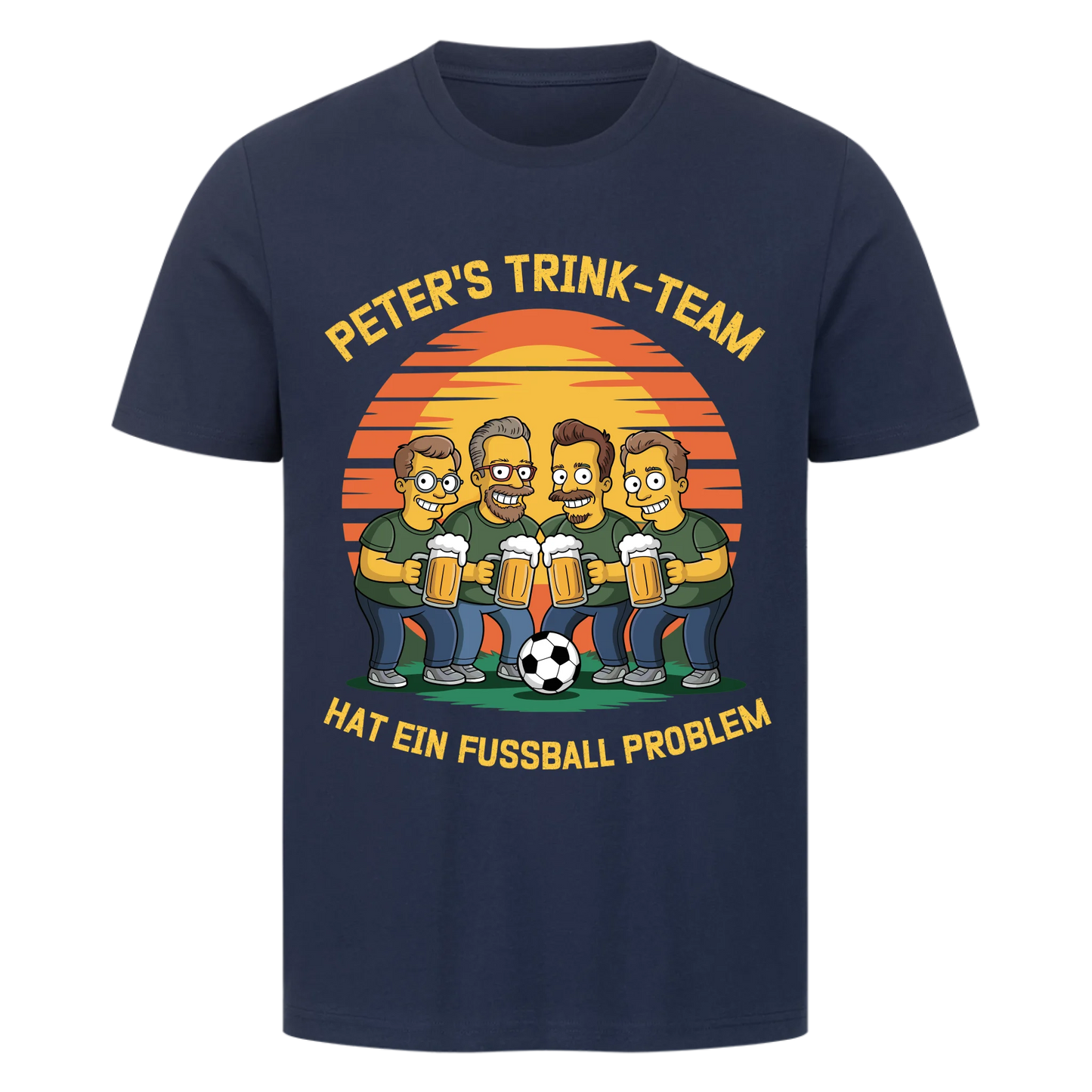 ⚽🍺 Peter's Trink Team hat ein Fussball Problem Personalisiert T040 Premium T-Shirt
