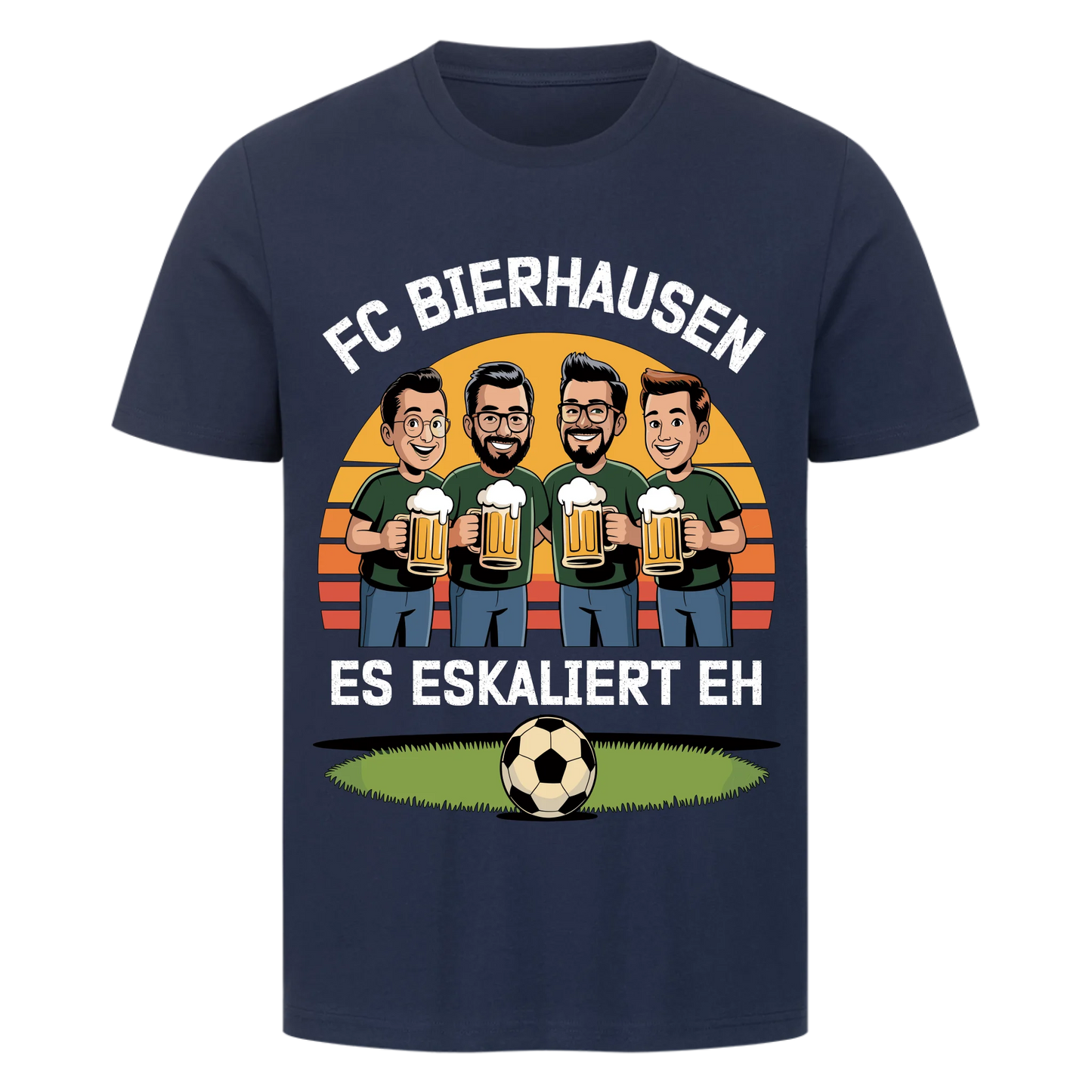 ⚽🍺 FC Bierhausen Es eskaliert eh Personalisiert T046 Premium T-Shirt