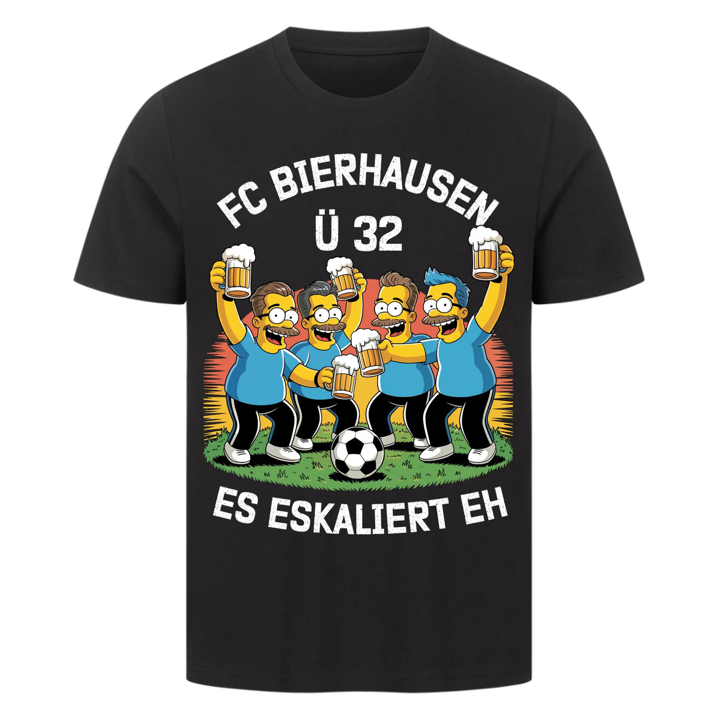 ⚽🍺 FC Bierhausen Ü32 Es eskaliert eh Personalisiert T047 Premium T-Shirt