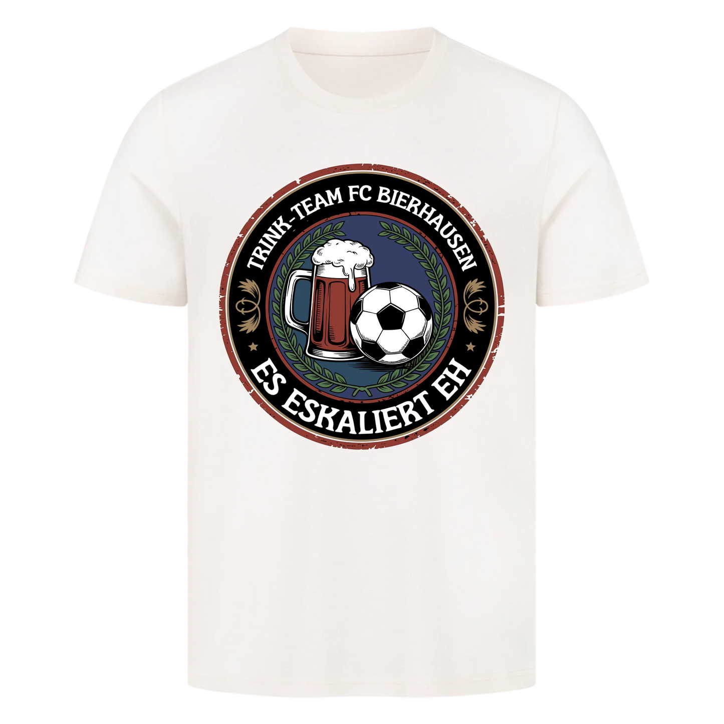 ⚽🍺Trinkteam FC Bierhausen Es eskaliert eh Personalisiert T051 Premium T-Shirt
