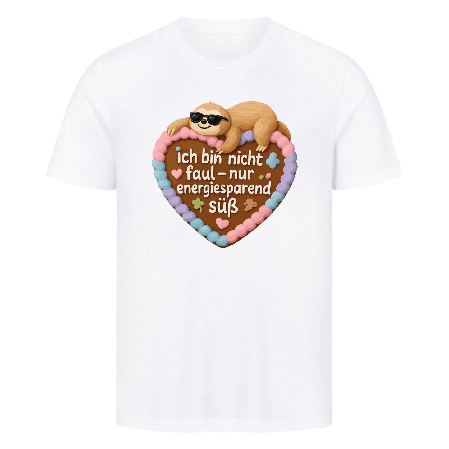 T-Shirt Ich bin nicht faul, nur energiesparend süß