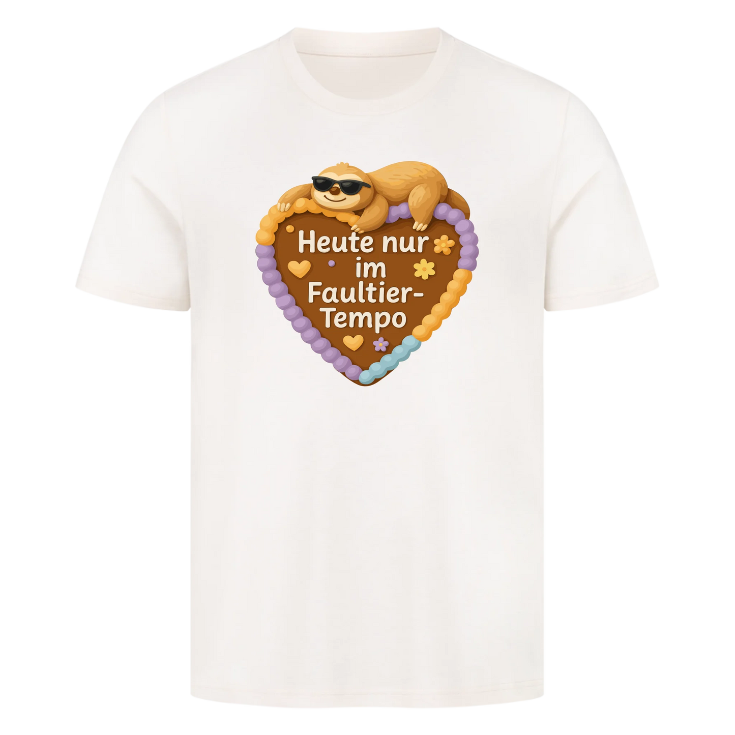 T-Shirt Heute nur im Faultier-Tempo