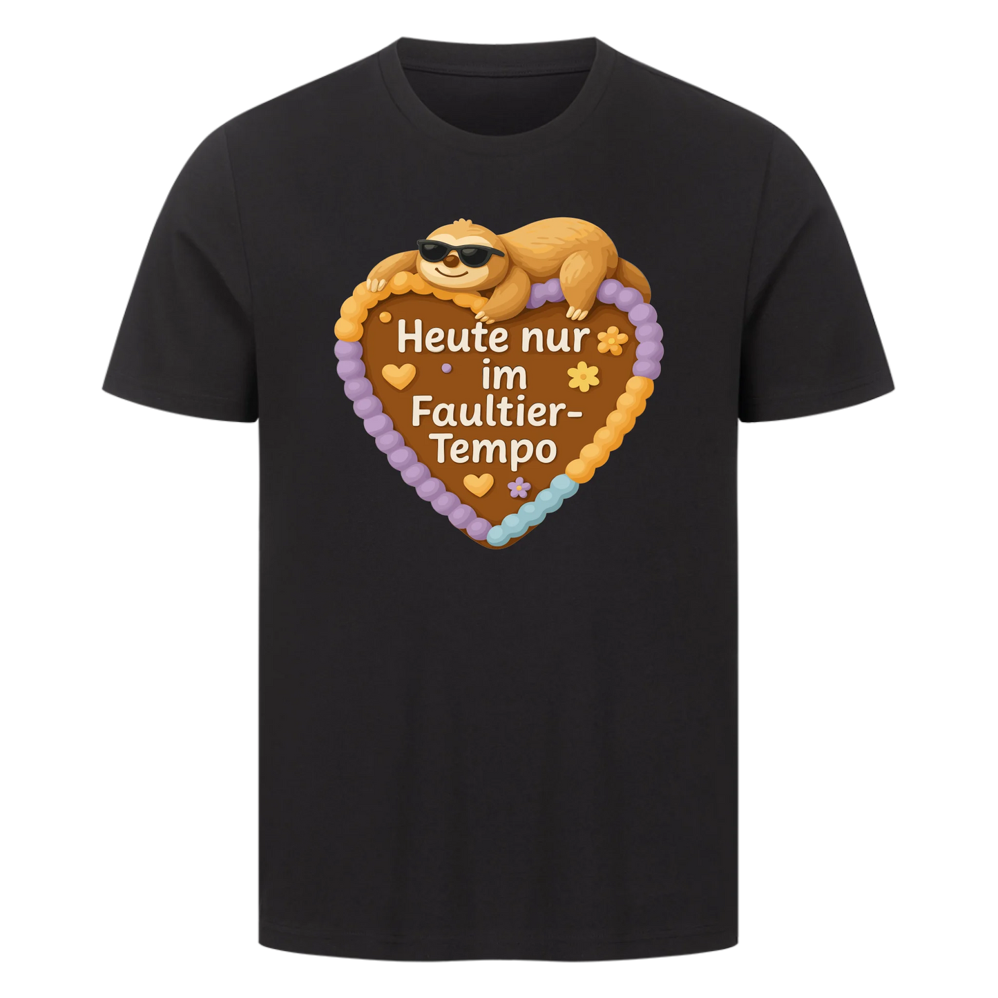T-Shirt Heute nur im Faultier-Tempo