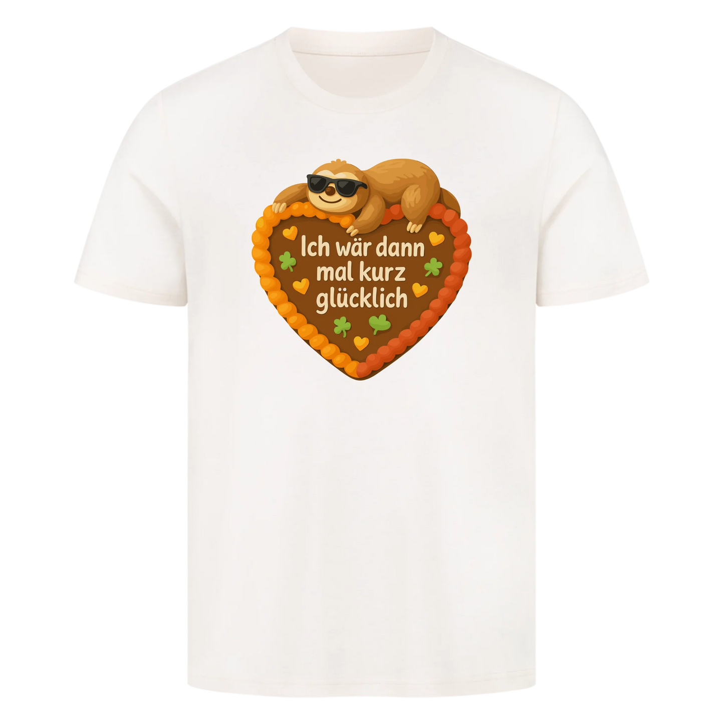 T-Shirt Ich wär dann mal kurz glücklich