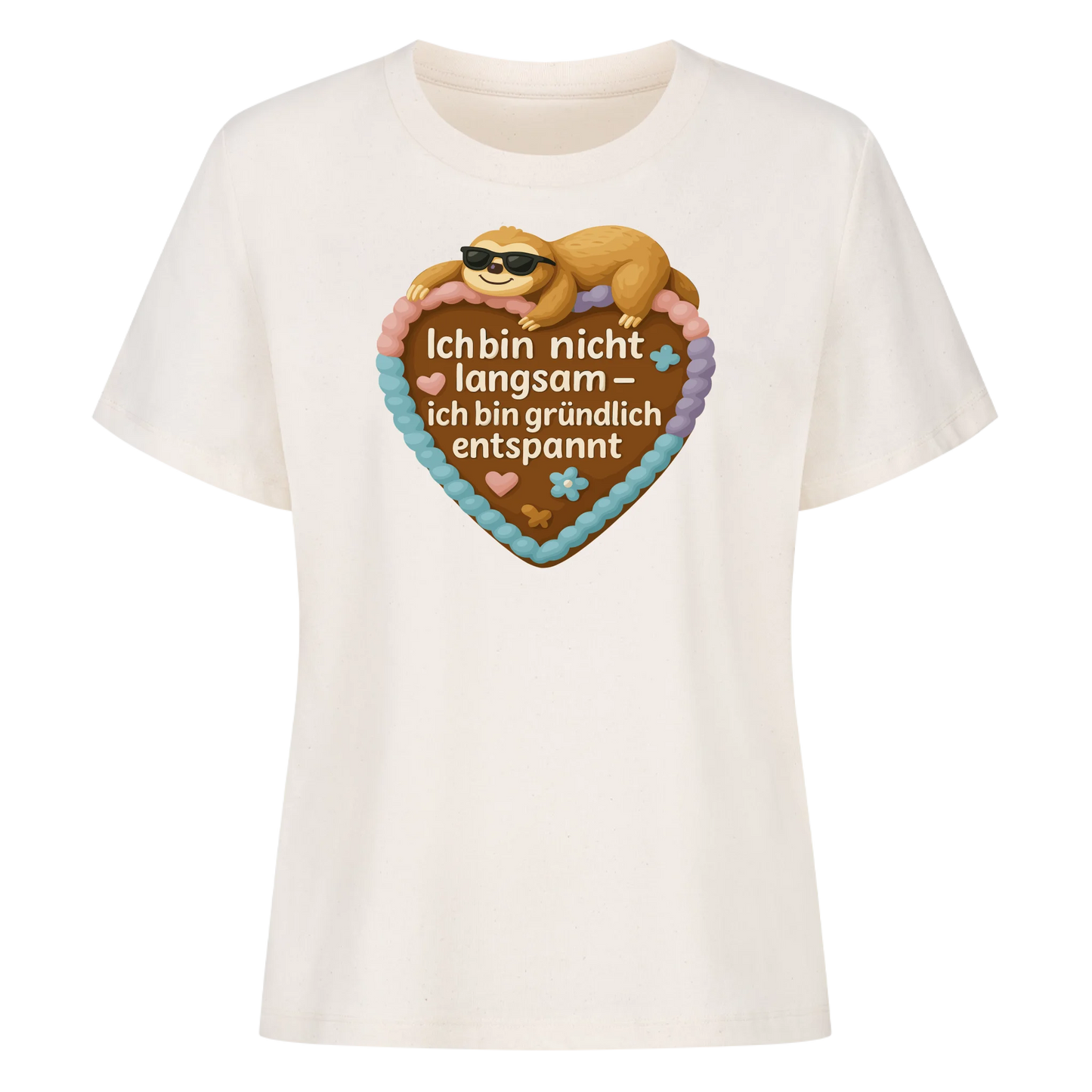 lady shirt Ich bin nicht langsan - ich bin gründlich entspannt