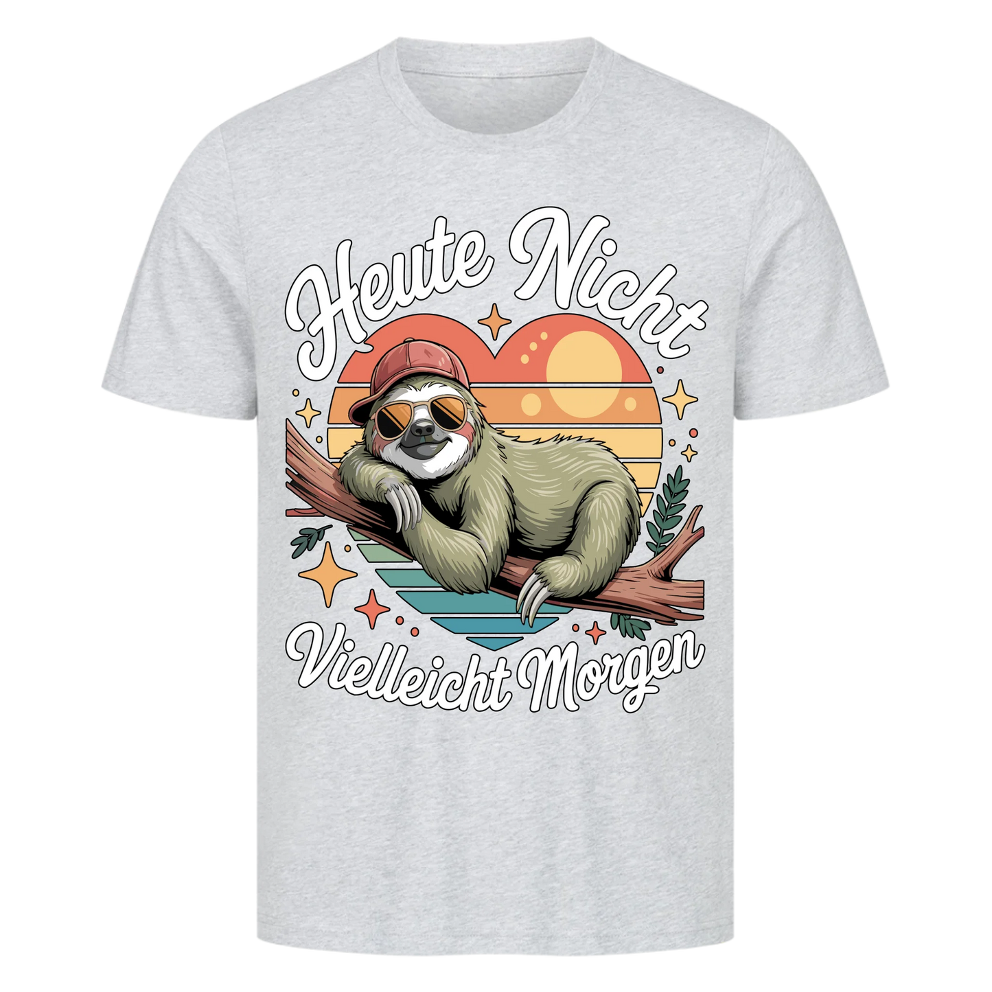 T-Shirt Heute nicht vielleicht Morgen