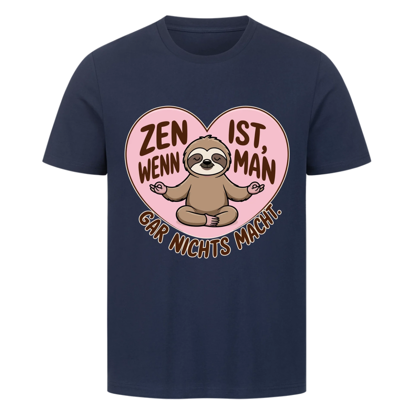 T-Shirt Zen ist, wenn man gar nichts macht