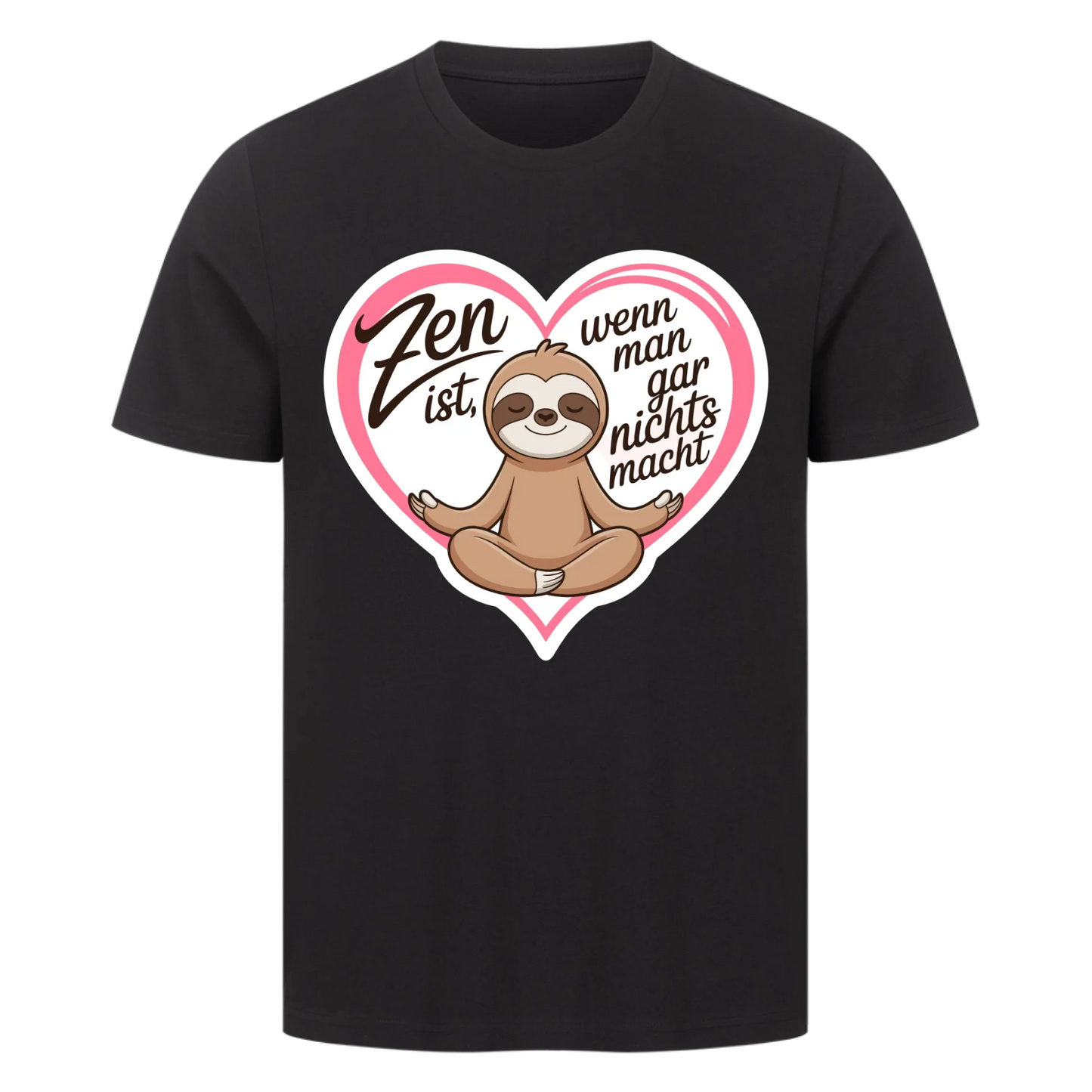 T-Shirt Zen ist, wenn man gar nichts macht copy