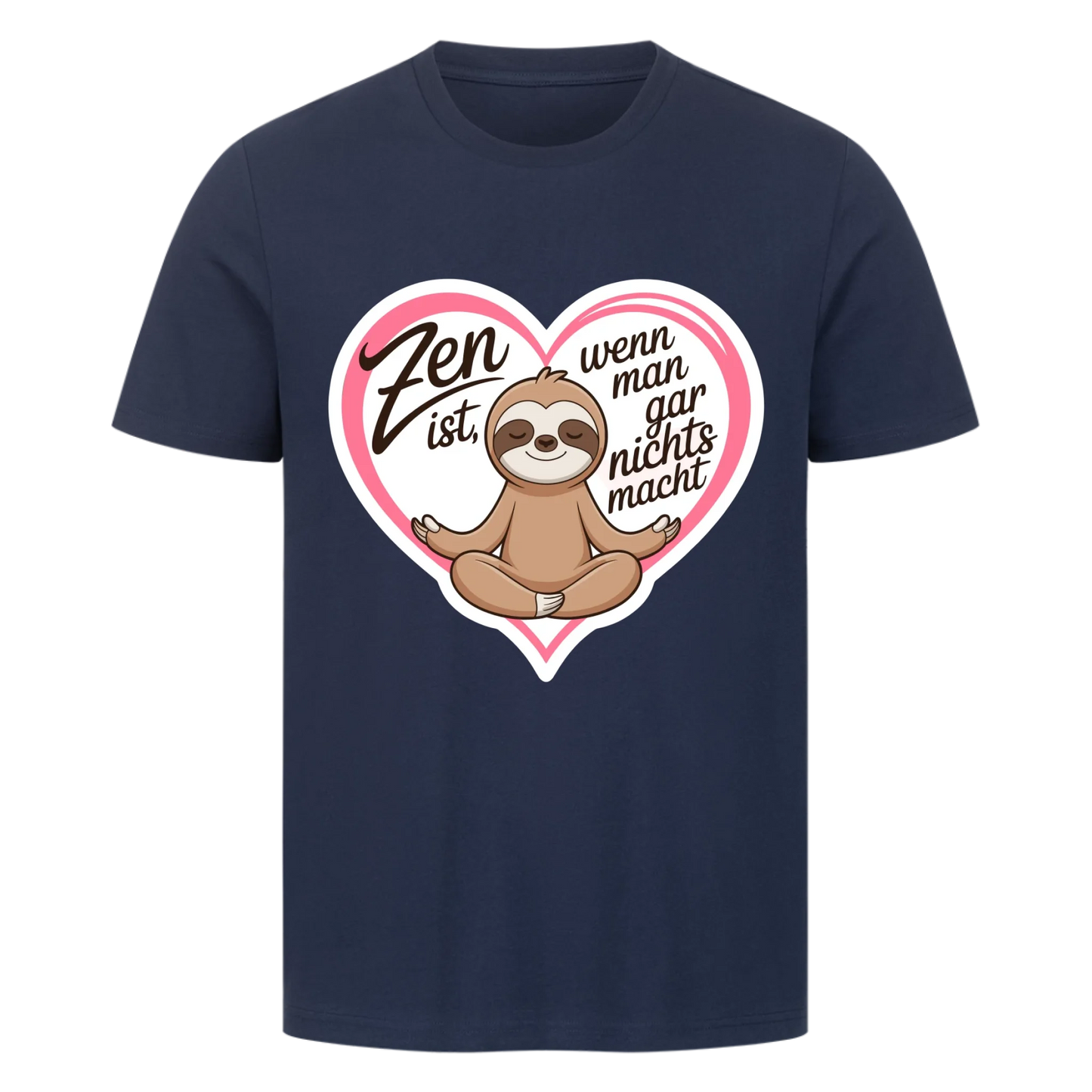 T-Shirt Zen ist, wenn man gar nichts macht copy