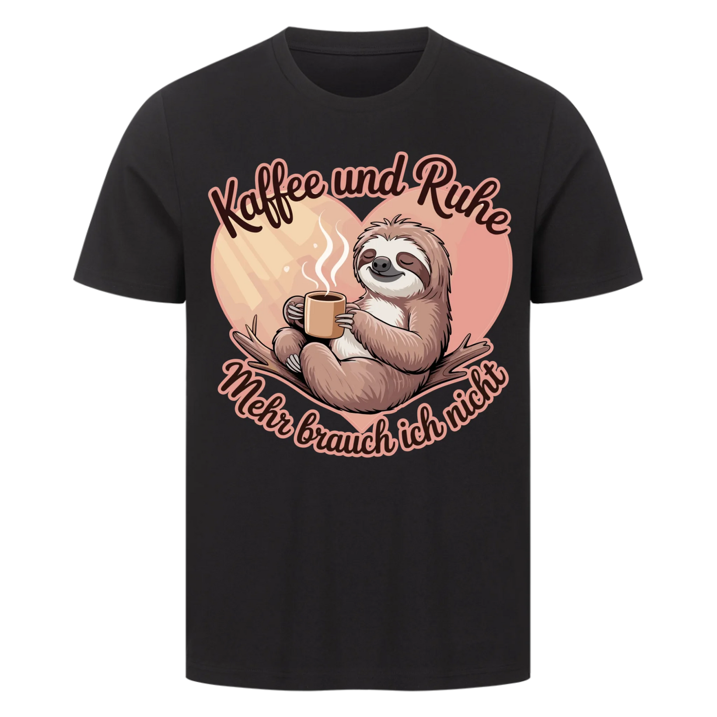 T-Shirt Kaffee und Ruhe mehr brauch ich nicht