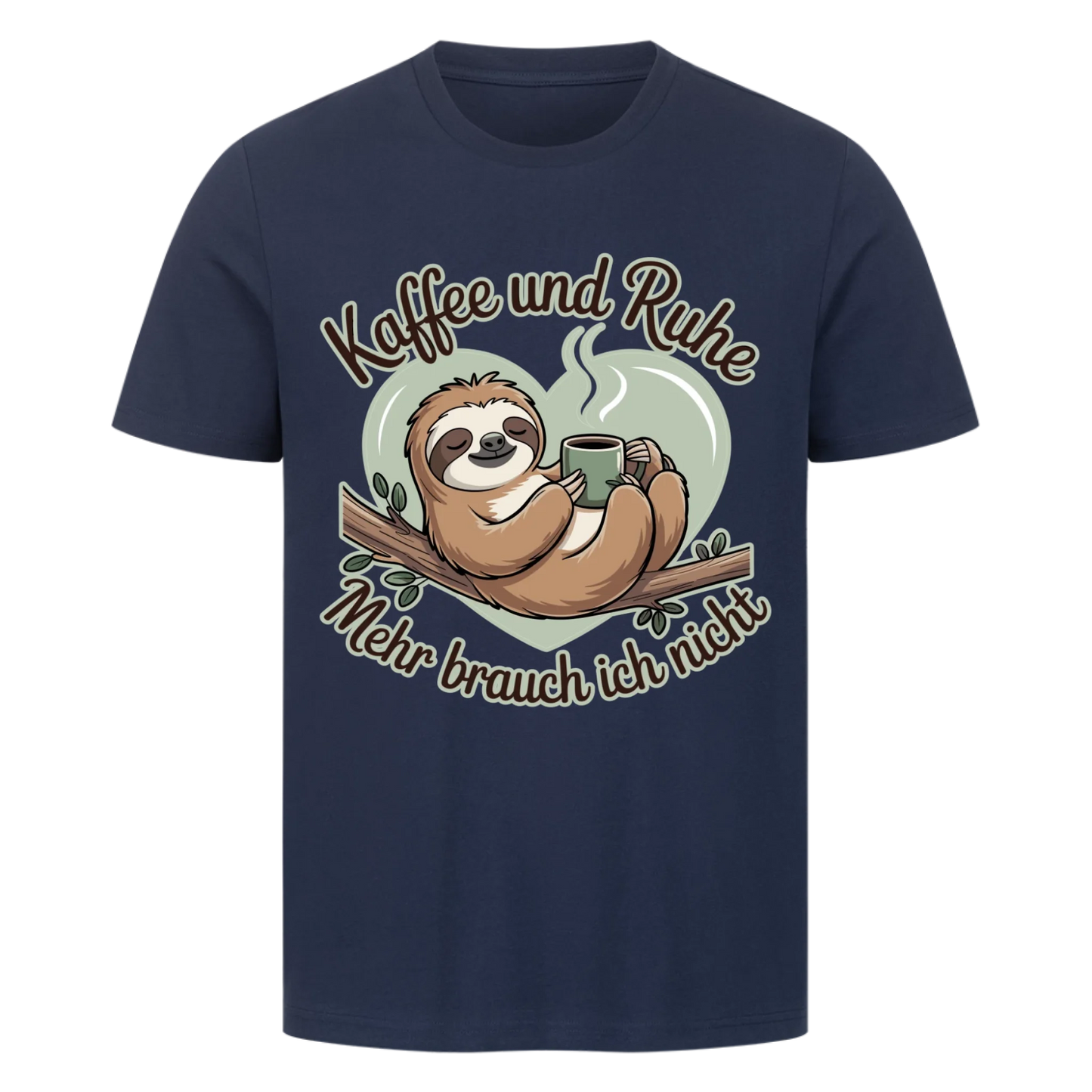 T-Shirt Kaffee und Ruhe mehr brauch ich nicht copy