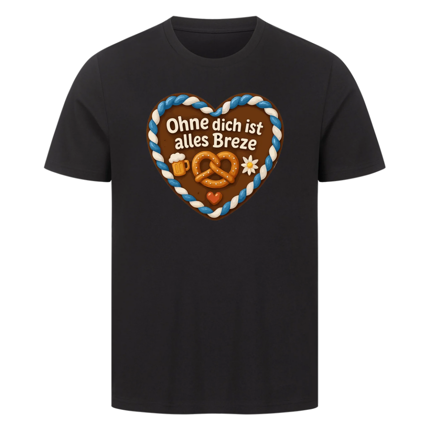 T-Shirt Ohne dich ist alles Breze