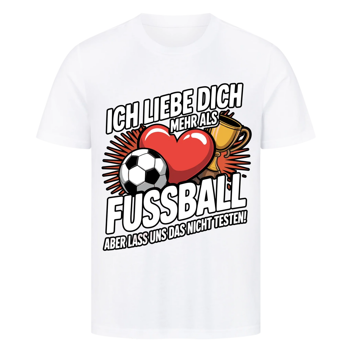 Ich liebe dich mehr als Fussball premium T-Shirt