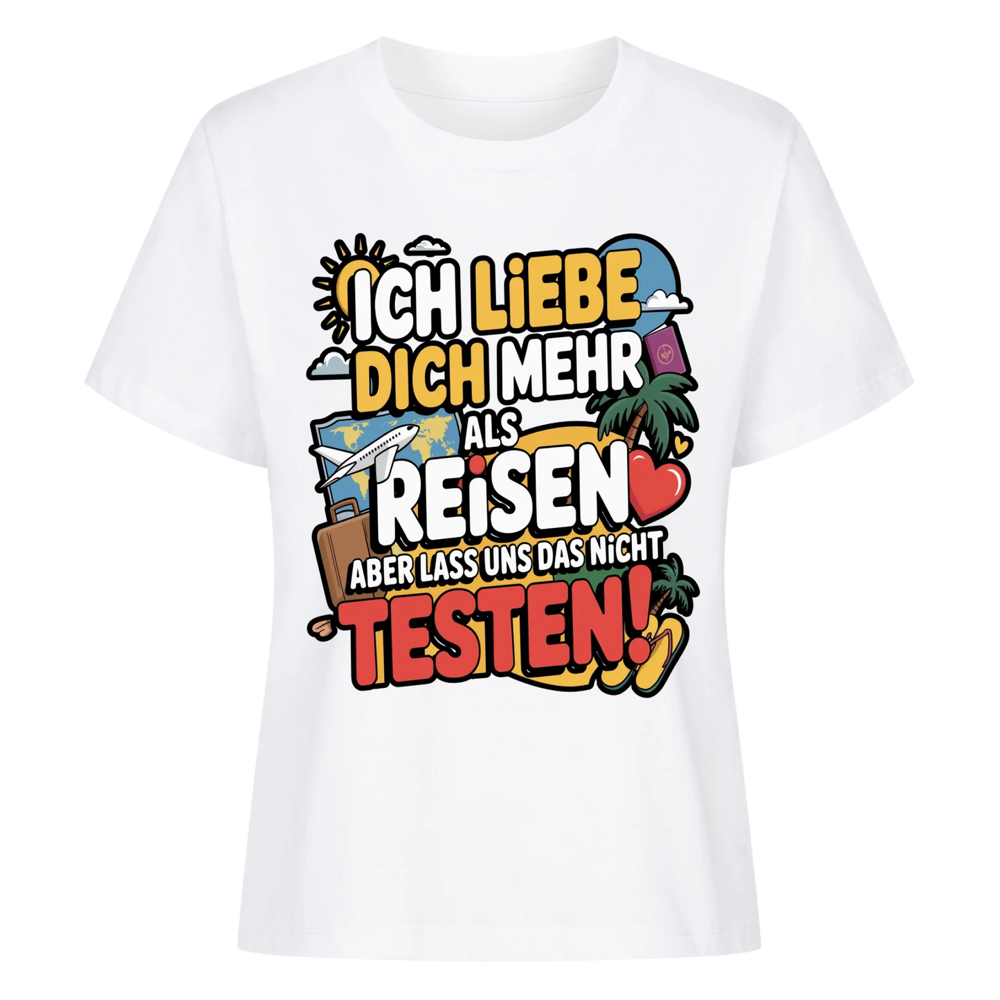 Ich liebe dich mehr als Reisen aber lass uns das nicht testen Lady Shirt 1