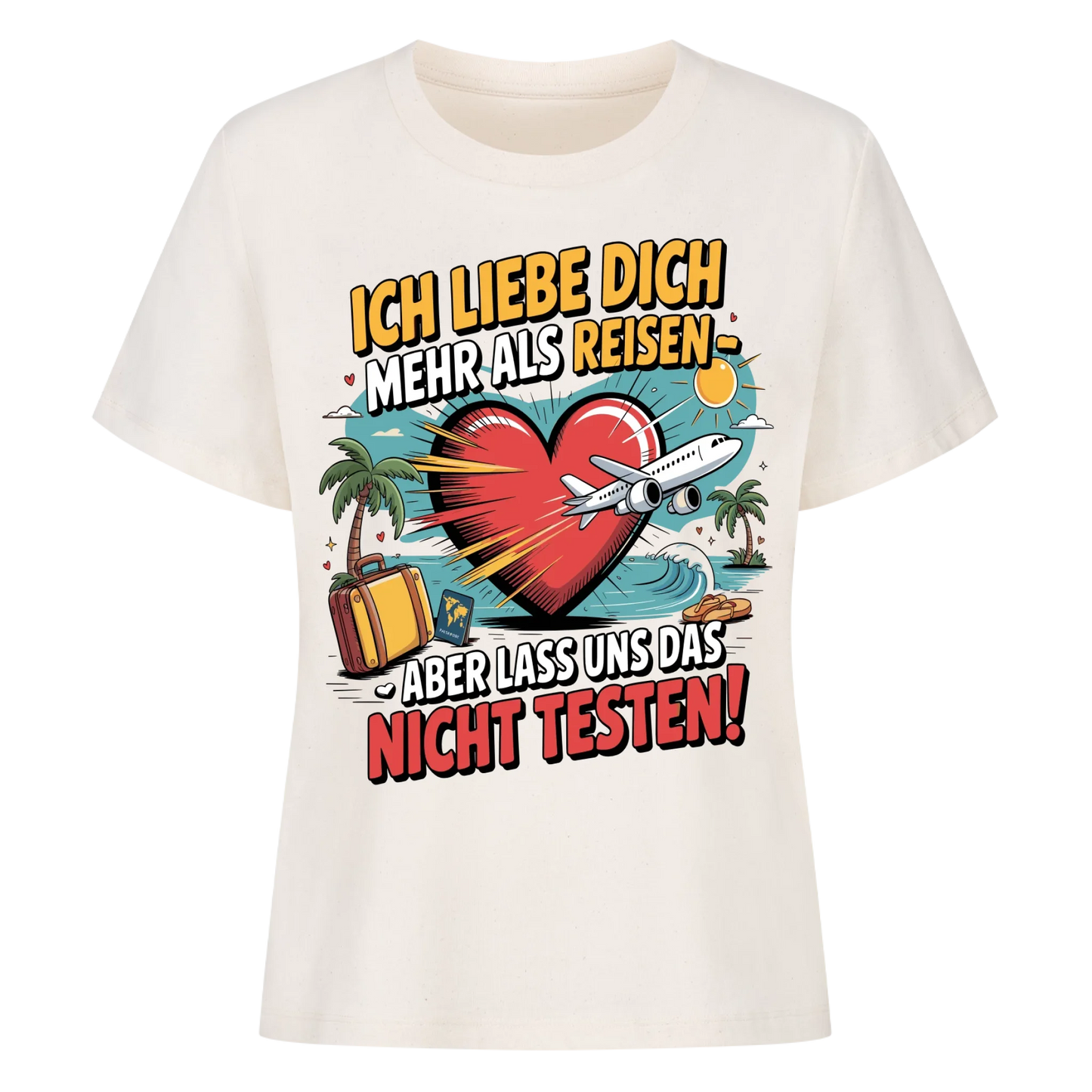 Ich liebe dich mehr als Reisen aber lass uns das nicht testen Lady Shirt 4
