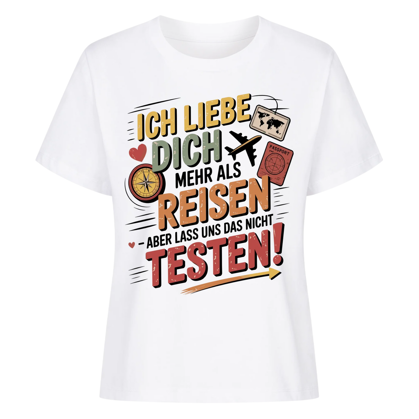 Ich liebe dich mehr als Reisen aber lass uns das nicht testen Lady Shirt 6