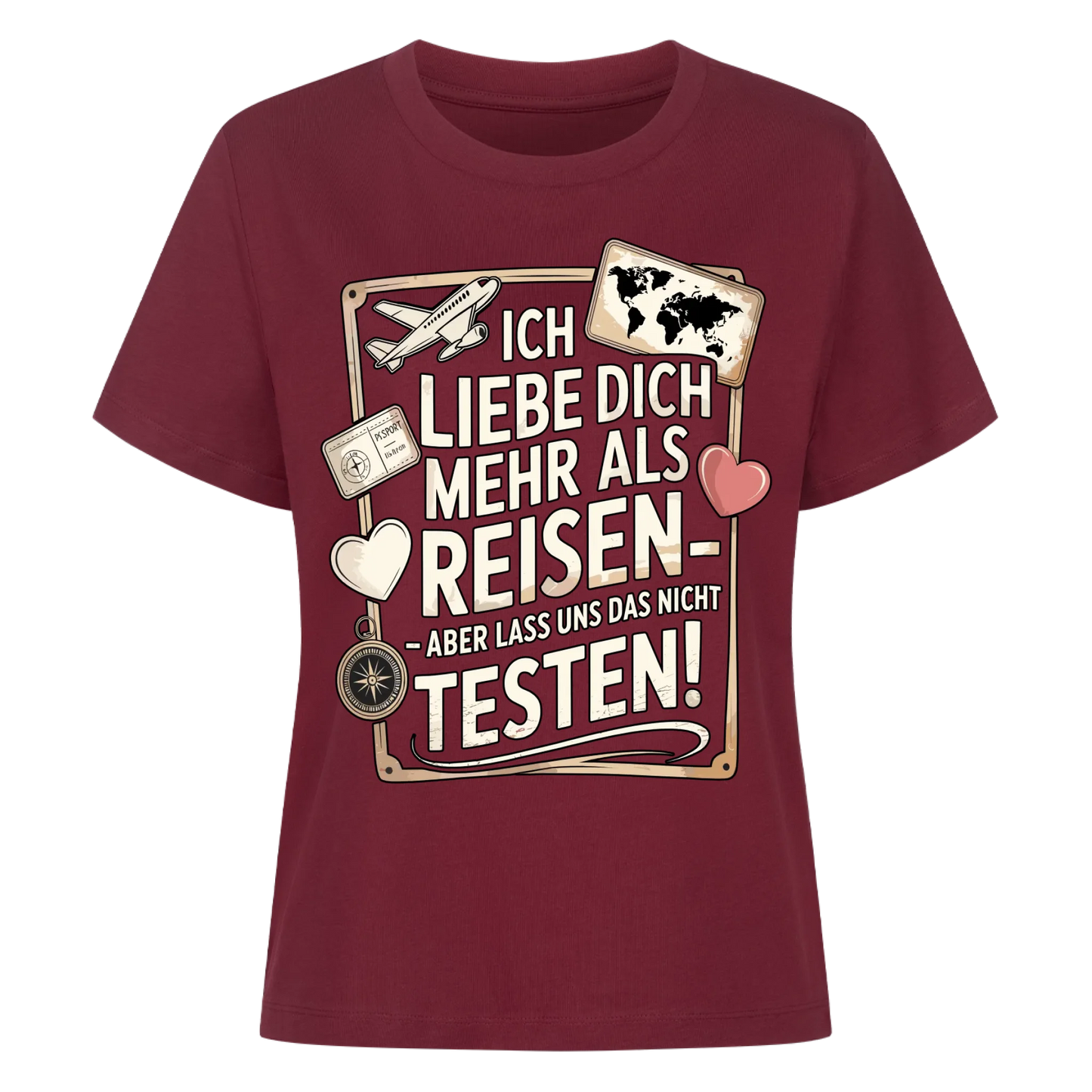Ich liebe dich mehr als Reisen aber lass uns das nicht testen Lady Shirt 13