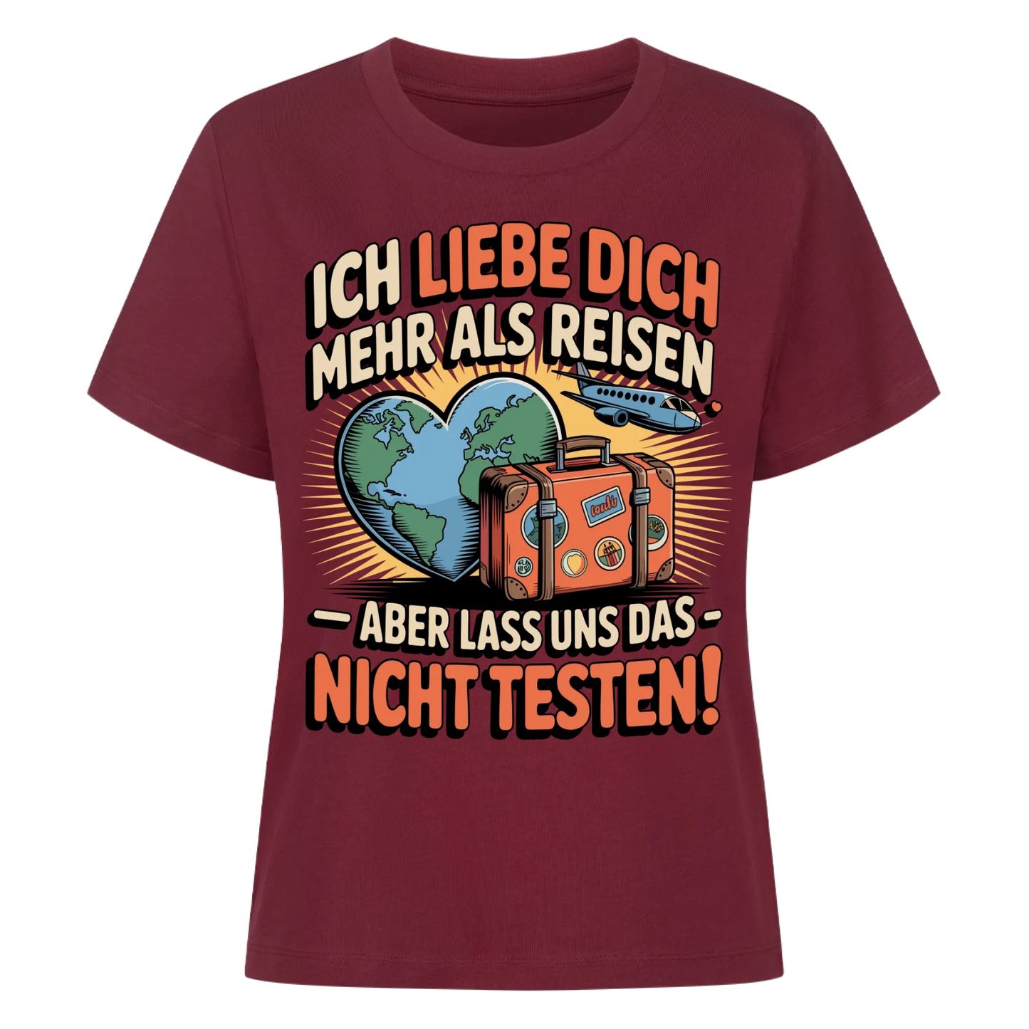Ich liebe dich mehr als Reisen aber lass uns das nicht testen Lady Shirt 33