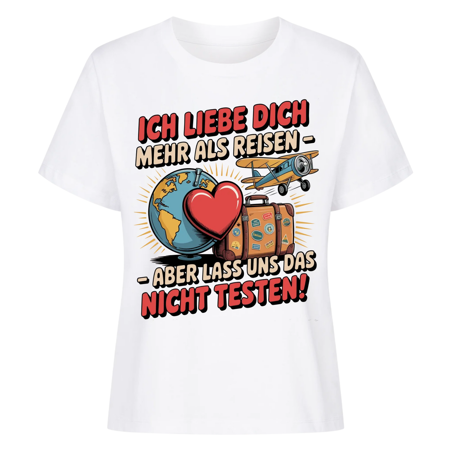 Ich liebe dich mehr als Reisen aber lass uns das nicht testen Lady Shirt 34