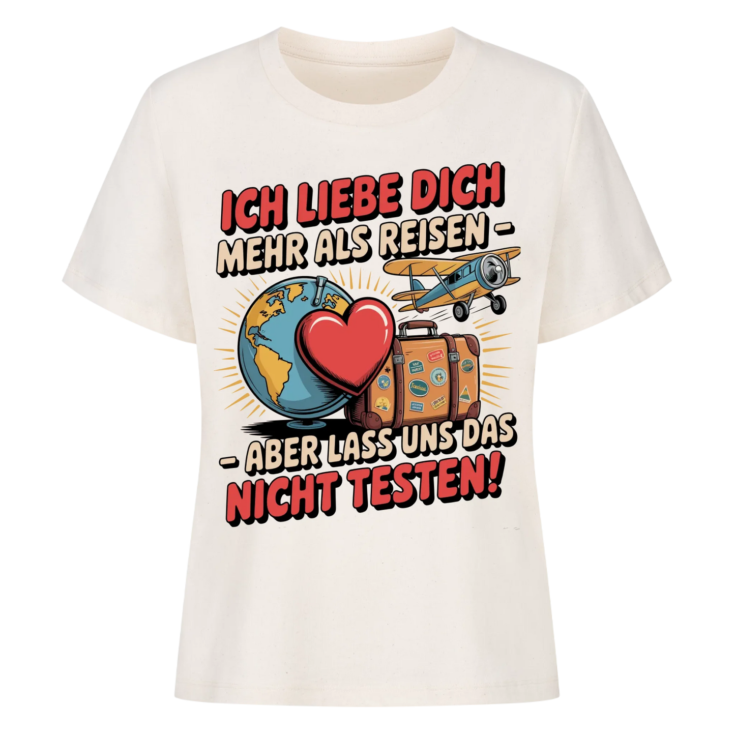Ich liebe dich mehr als Reisen aber lass uns das nicht testen Lady Shirt 34