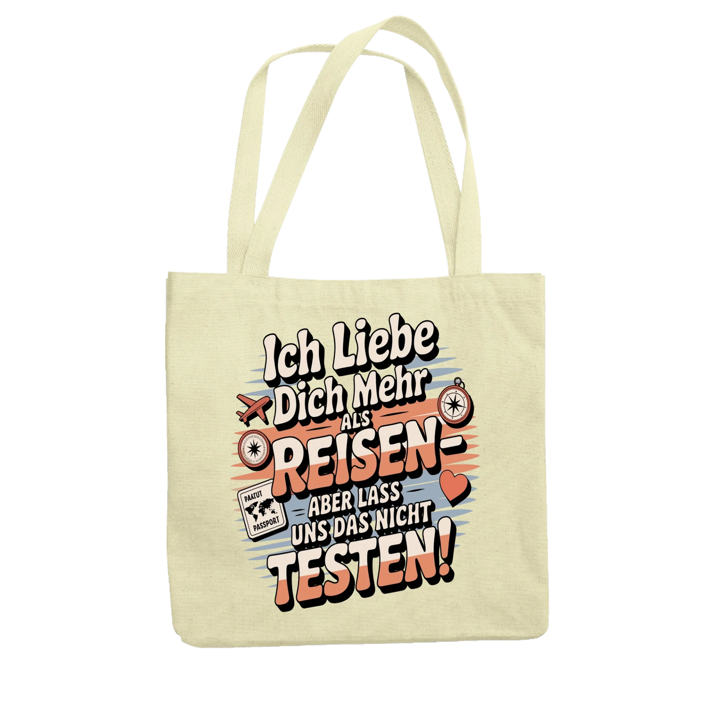 Ich liebe dich mehr als Reisen aber lass uns das nicht testen Jutetasche 18