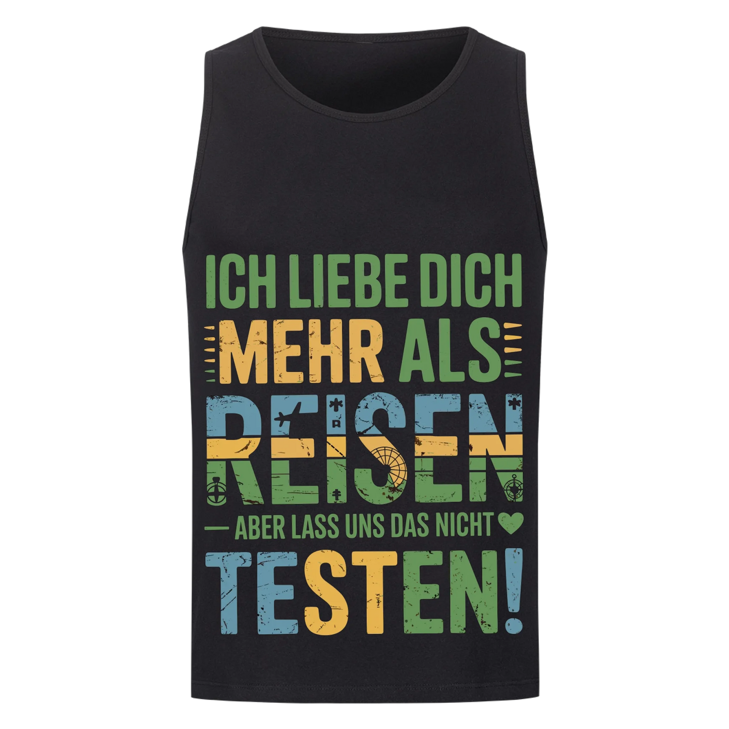 Ich liebe dich mehr als Reisen aber lass uns das nicht testen Tanktop 10