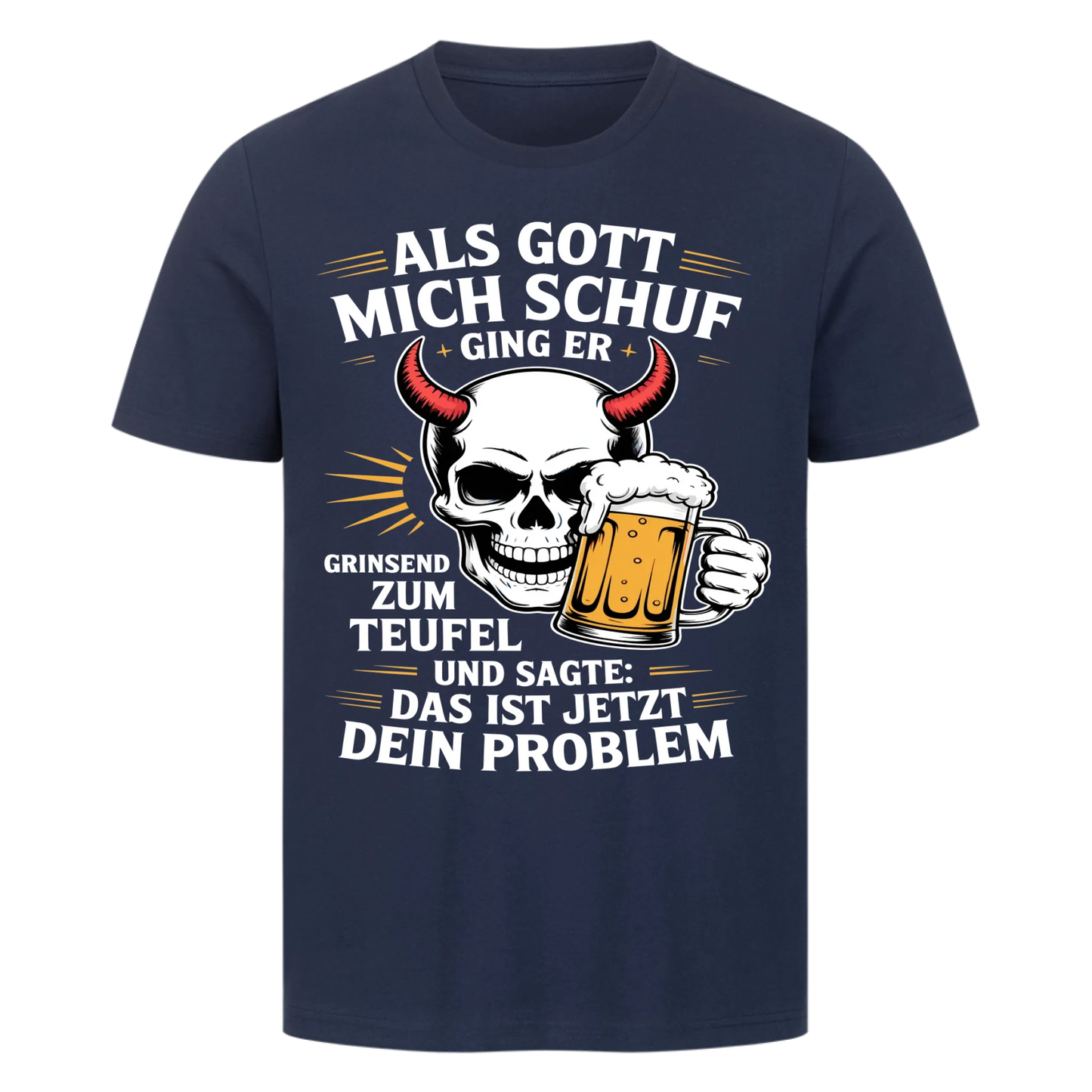 Als Gott mich schuf Premium T-Shirt