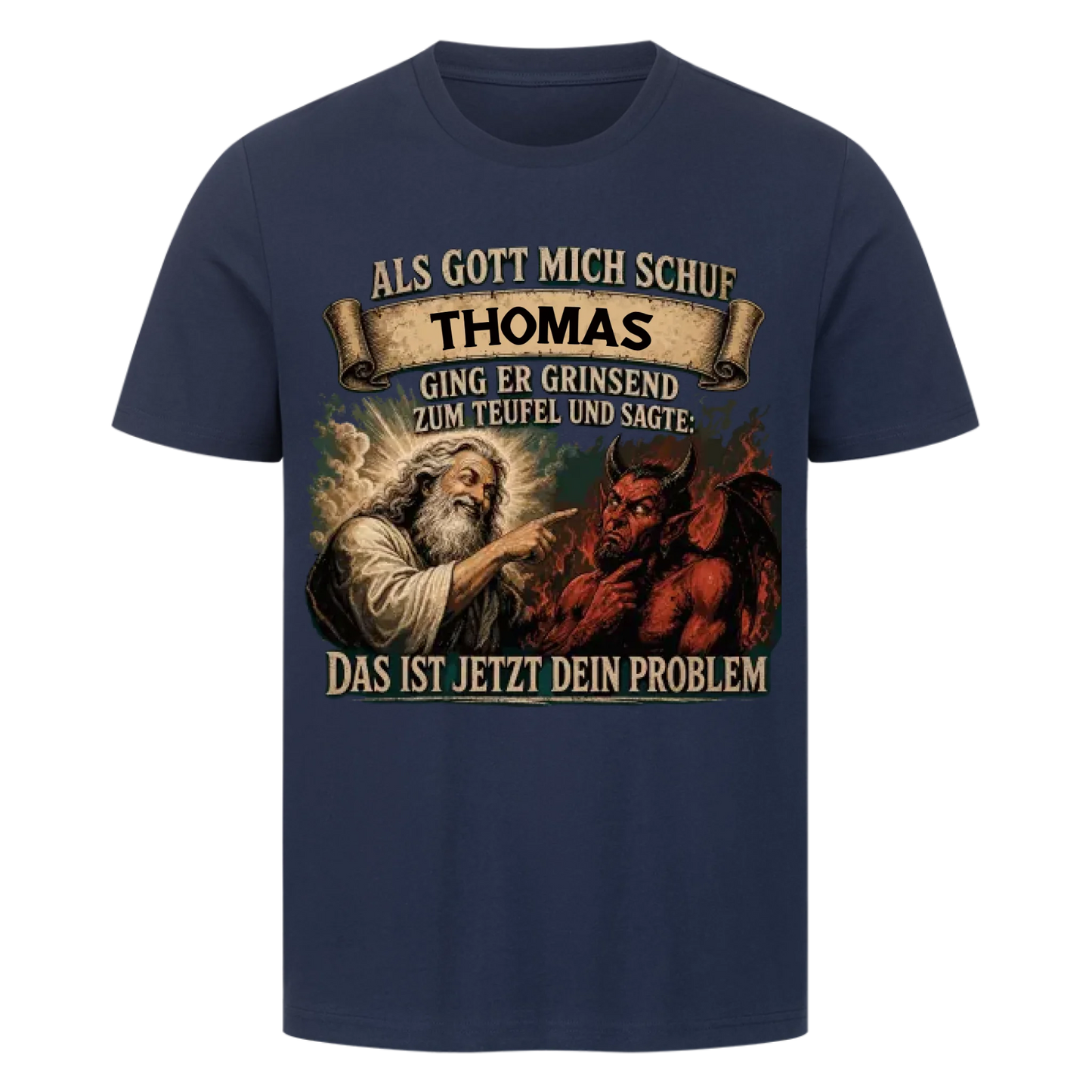 Als Gott mich schuf Funshirt personalisiert Premium T-Shirt