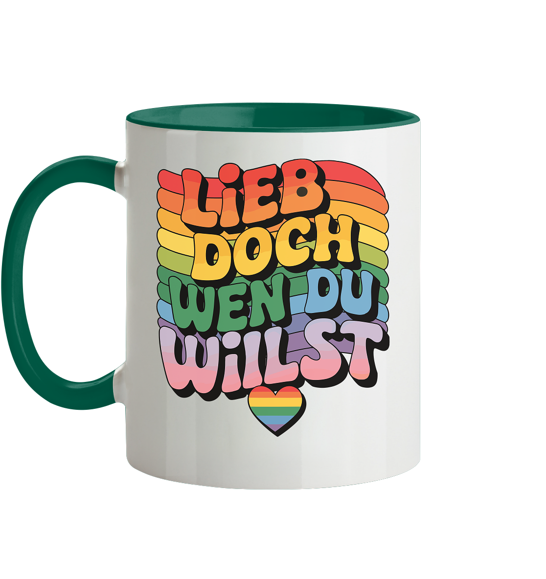 "Lieb doch, wen du willst" – LGBTQ-Design - Tasse zweifarbig