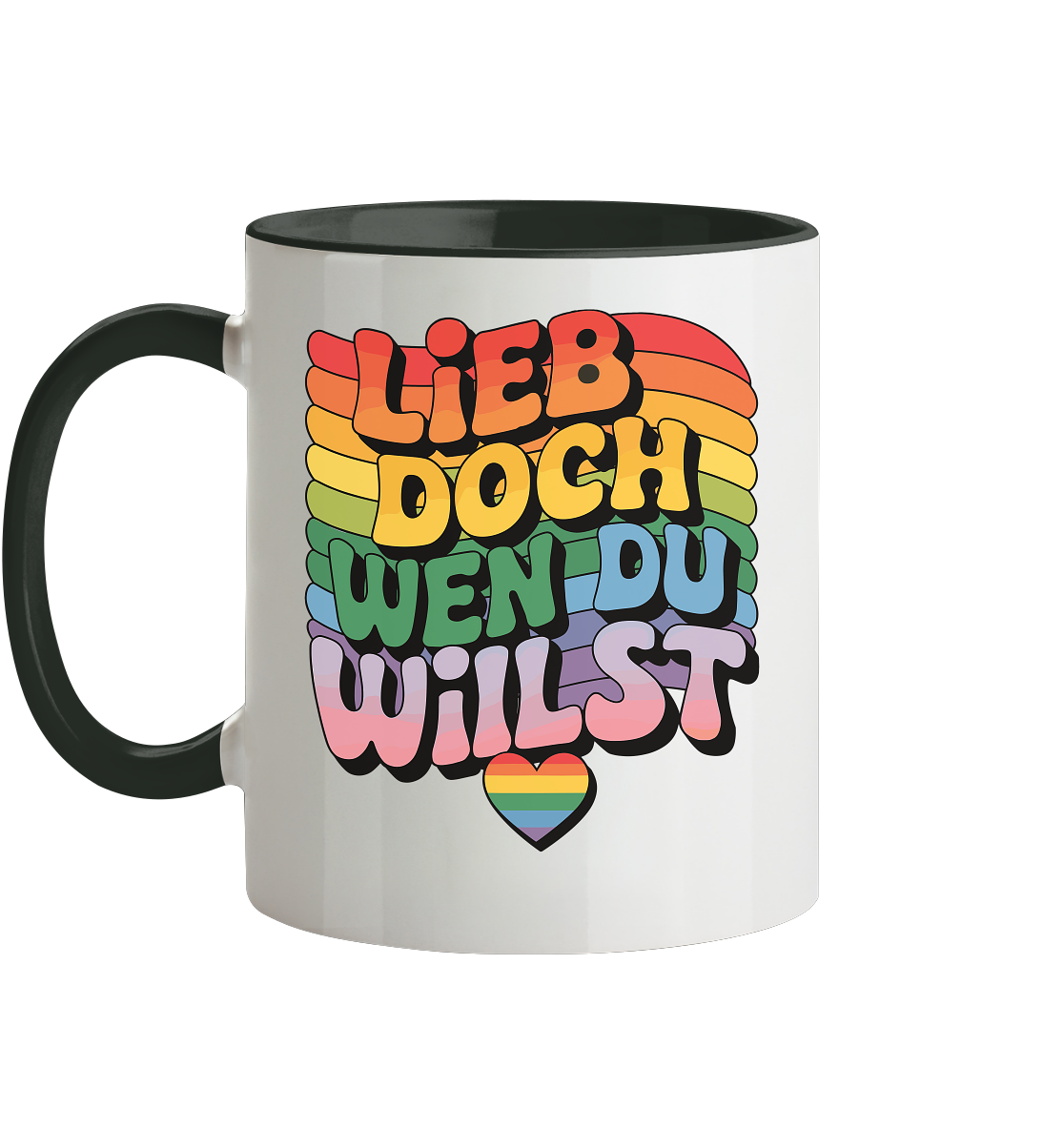 "Lieb doch, wen du willst" – LGBTQ-Design - Tasse zweifarbig