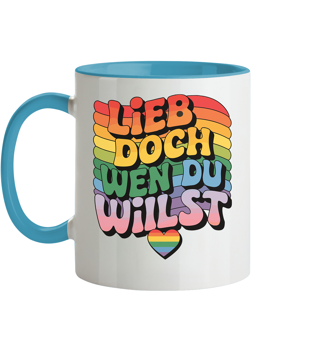 "Lieb doch, wen du willst" – LGBTQ-Design - Tasse zweifarbig