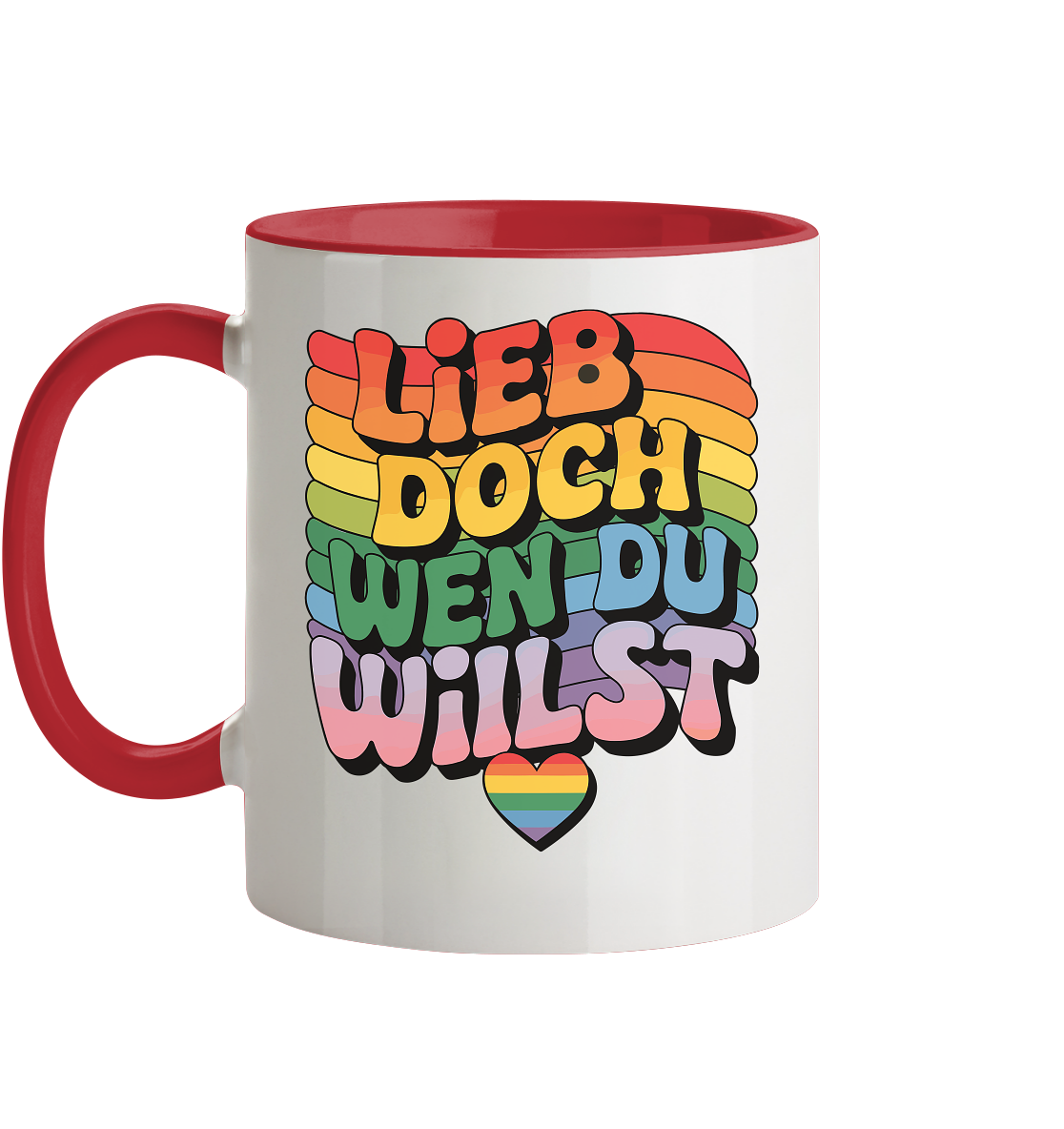 "Lieb doch, wen du willst" – LGBTQ-Design - Tasse zweifarbig