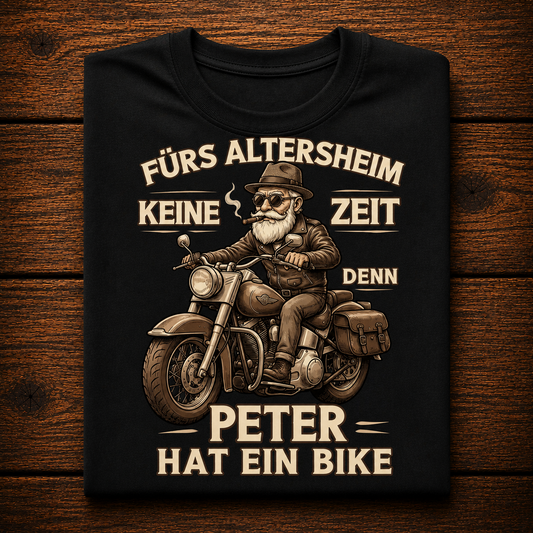 Fürs Altersheim keine Zeit personalisiertes Premium T-Shirt