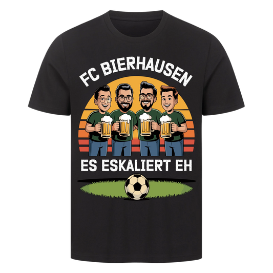 ⚽🍺 FC Bierhausen Es eskaliert eh Personalisiert T046 Premium T-Shirt