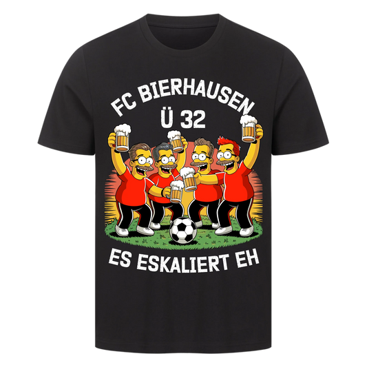 ⚽🍺 FC Bierhausen Ü32 Es eskaliert eh Personalisiert T048 Premium T-Shirt