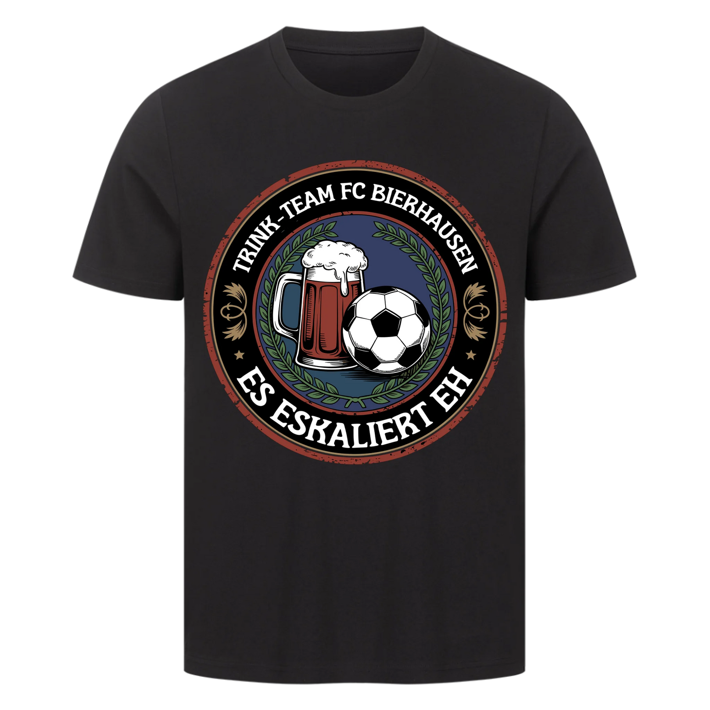 ⚽🍺Trinkteam FC Bierhausen Es eskaliert eh Personalisiert T051 Premium T-Shirt
