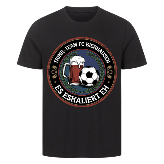 ⚽🍺Trinkteam FC Bierhausen Es eskaliert eh Personalisiert T051 Premium T-Shirt