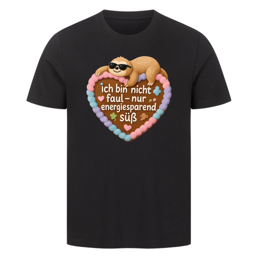 T-Shirt Ich bin nicht faul, nur energiesparend süß