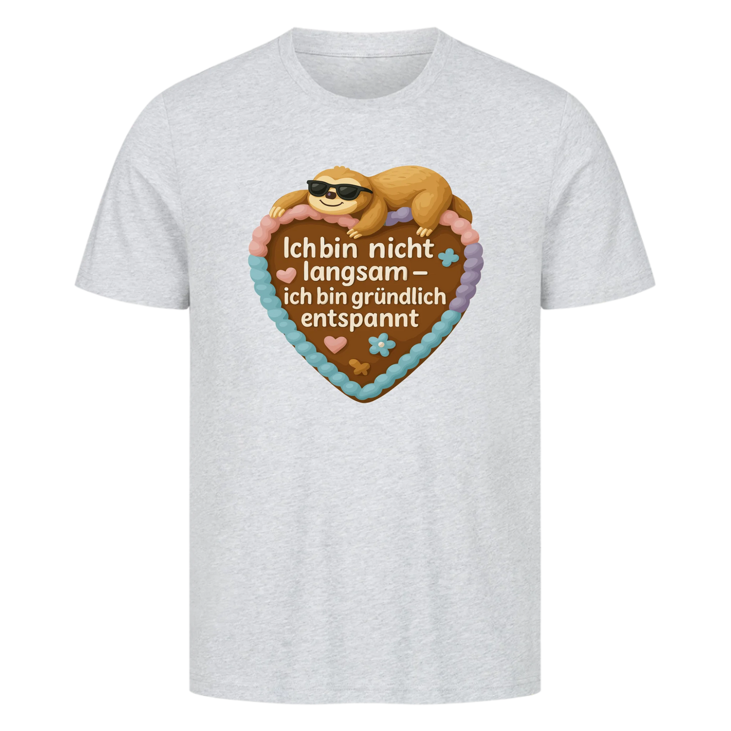 T-Shirt Ich bin nicht langsam-ich bin gründlich entspannt