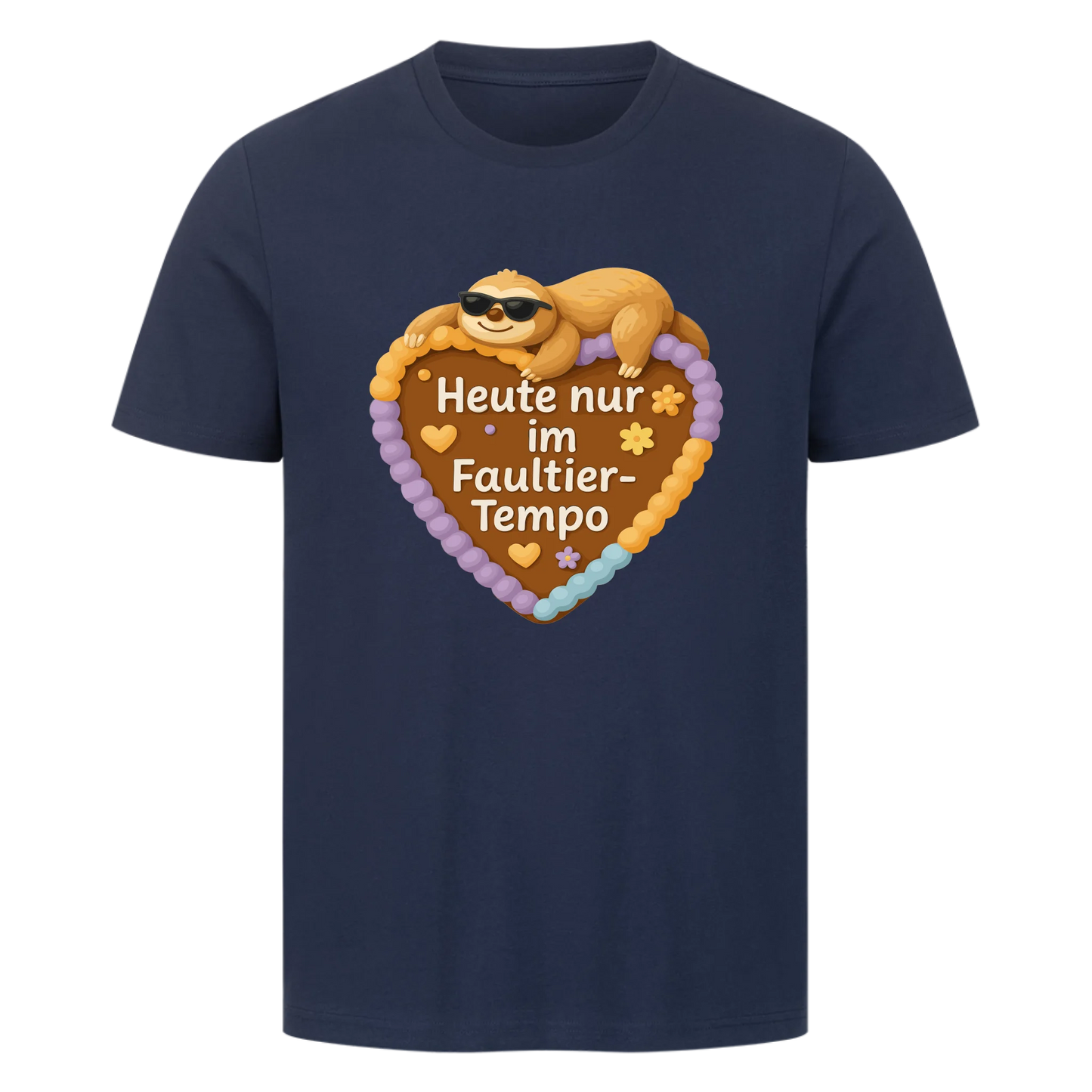 T-Shirt Heute nur im Faultier-Tempo