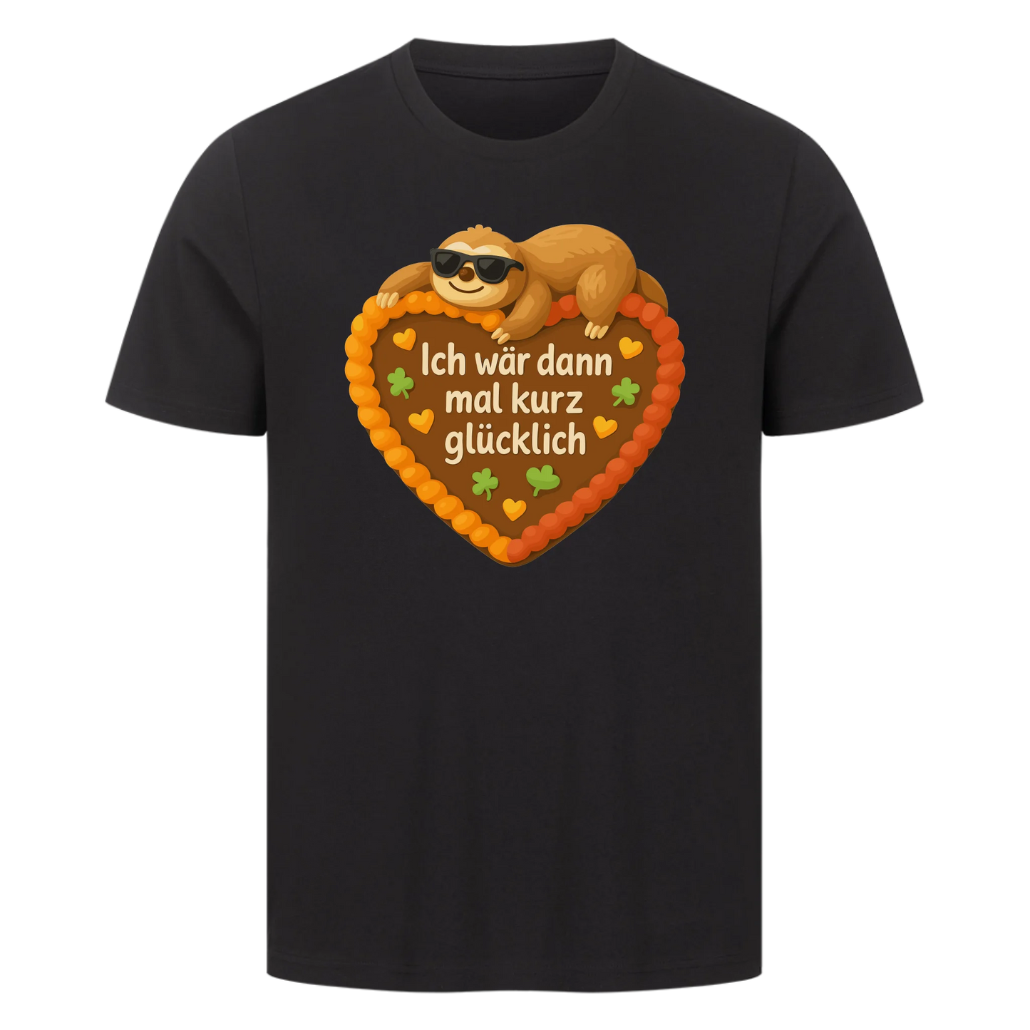 T-Shirt Ich wär dann mal kurz glücklich
