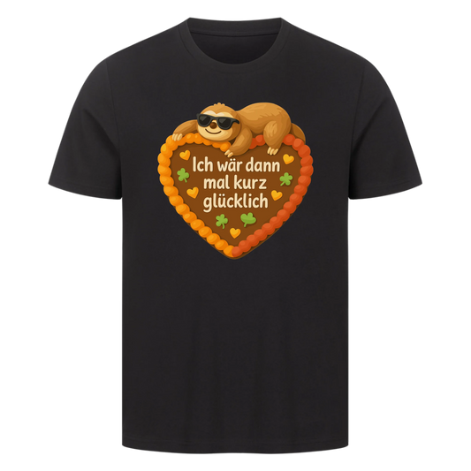 T-Shirt Ich wär dann mal kurz glücklich