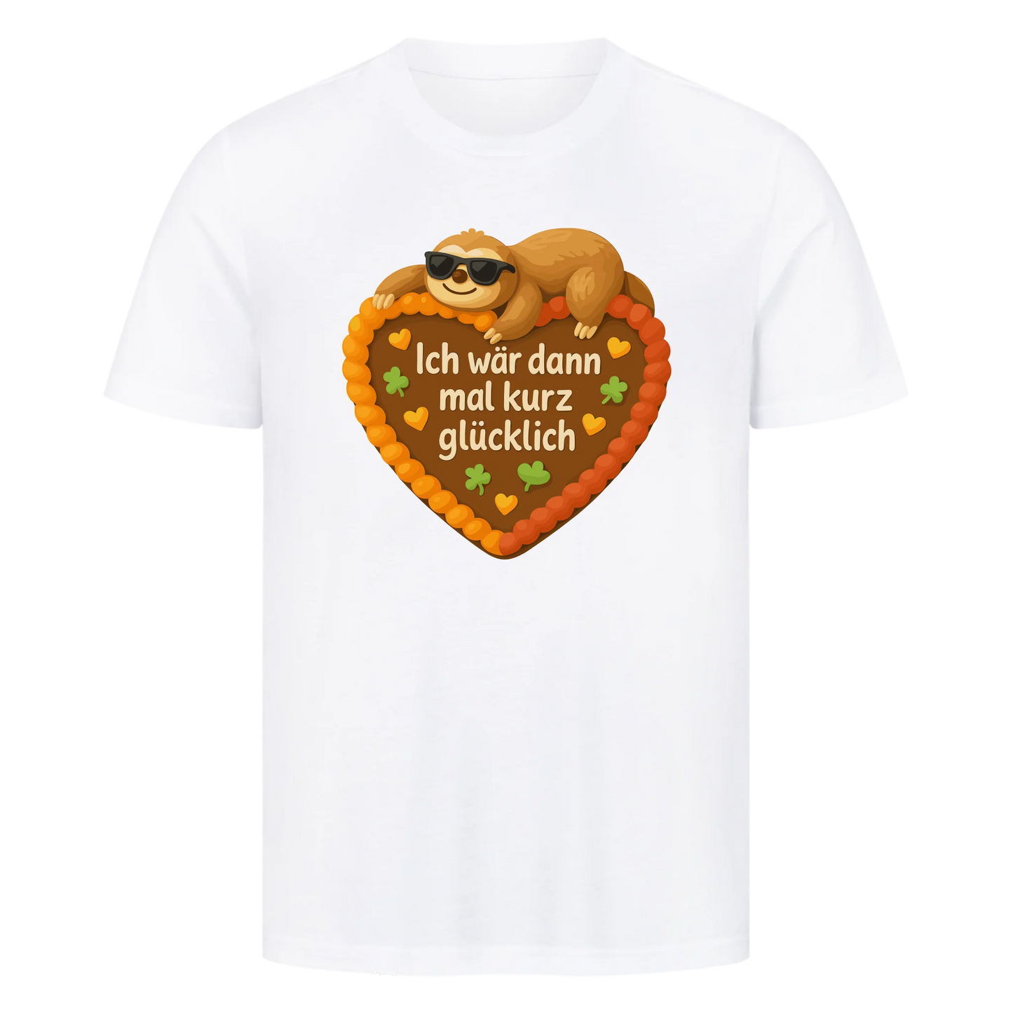 T-Shirt Ich wär dann mal kurz glücklich