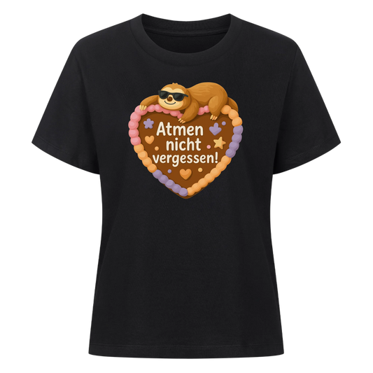 lady shirt Atmen nicht vergessen!