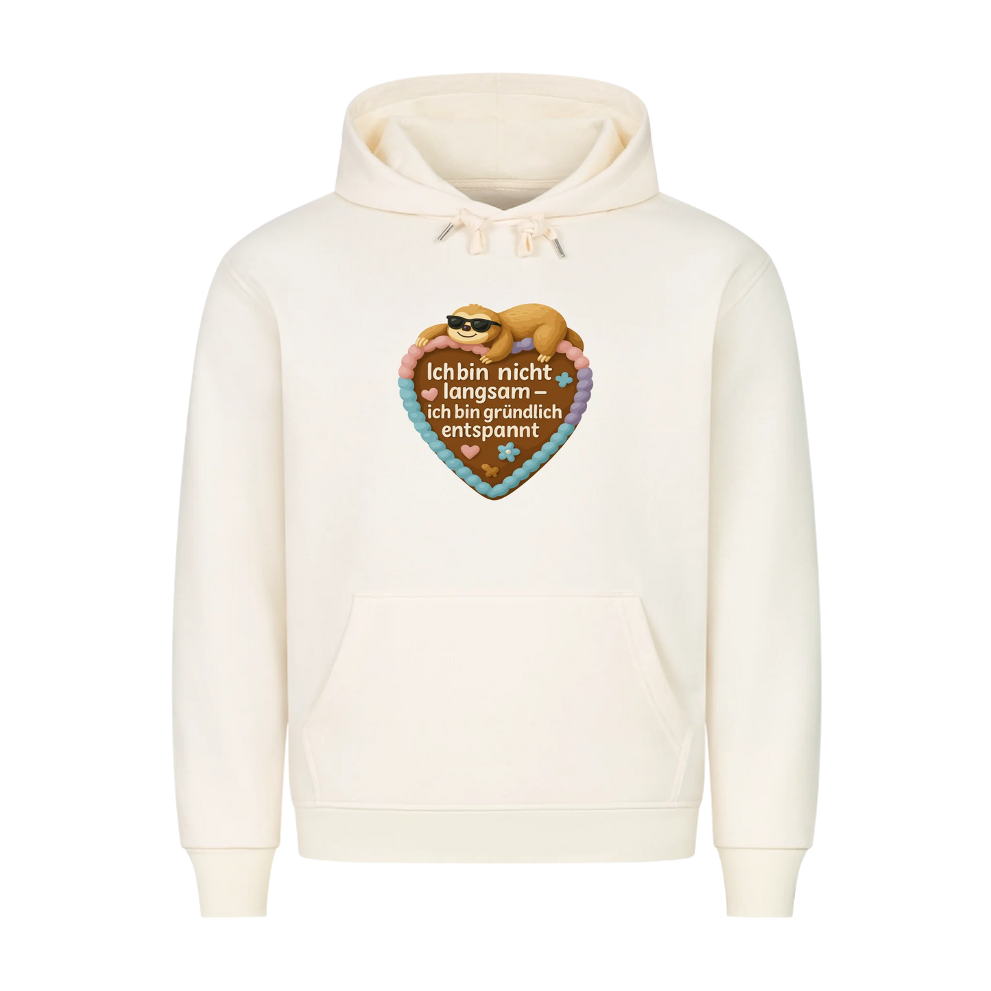 Hoodie Ich bin nicht langsam - ich bin gründlich entspannt