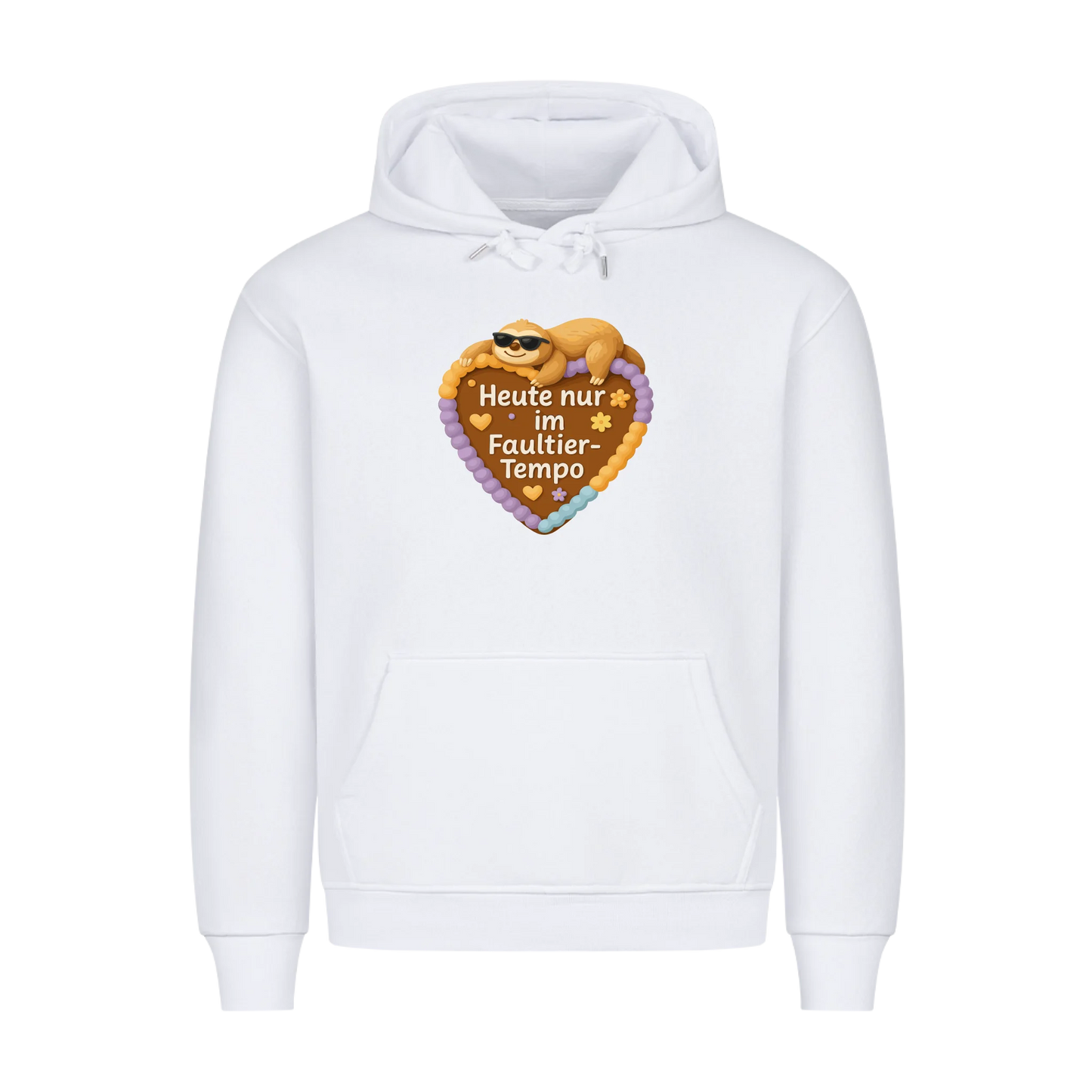Hoodie Heute nur im Faultier-Tempo