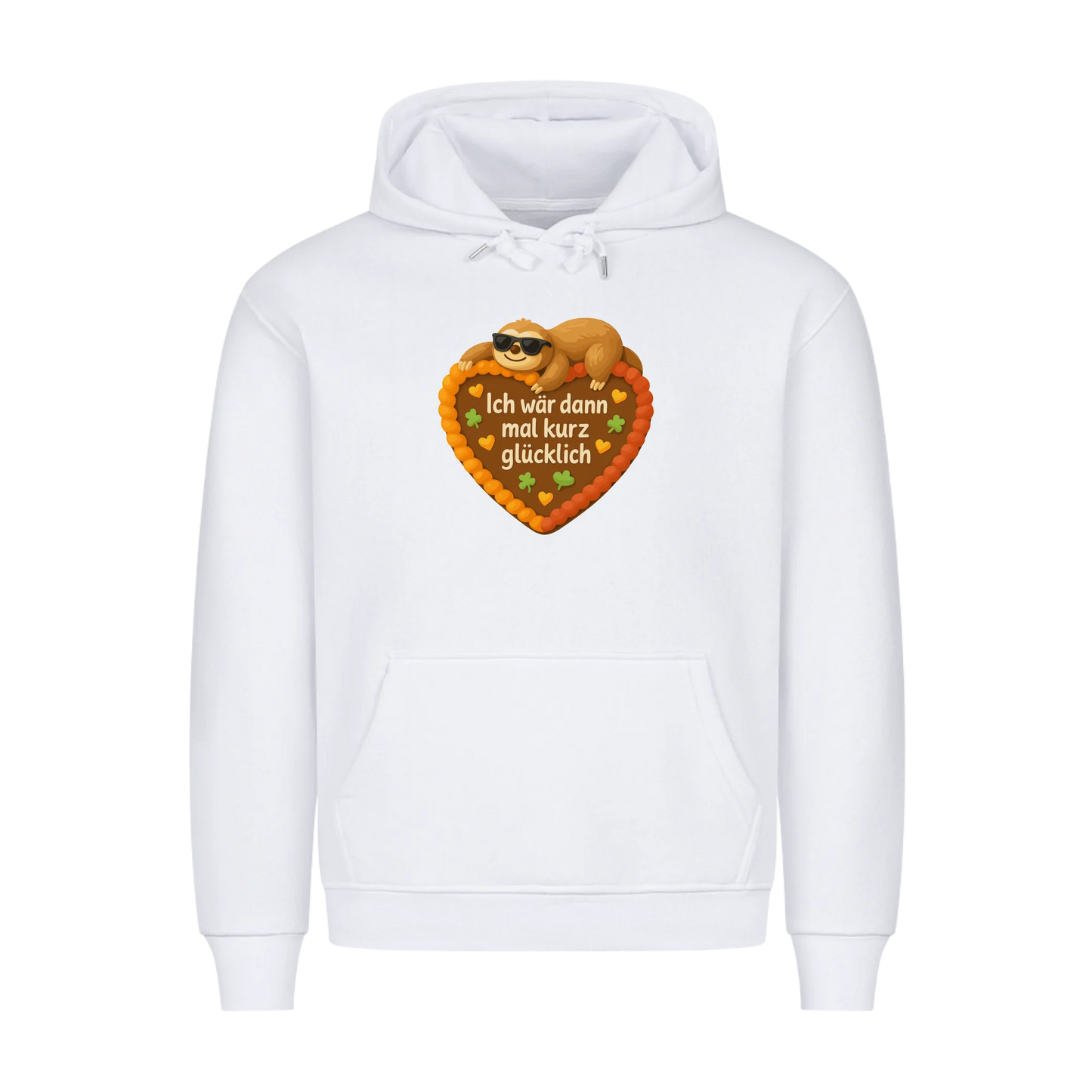 Hoodie Ich wär dann mal kurz glücklich