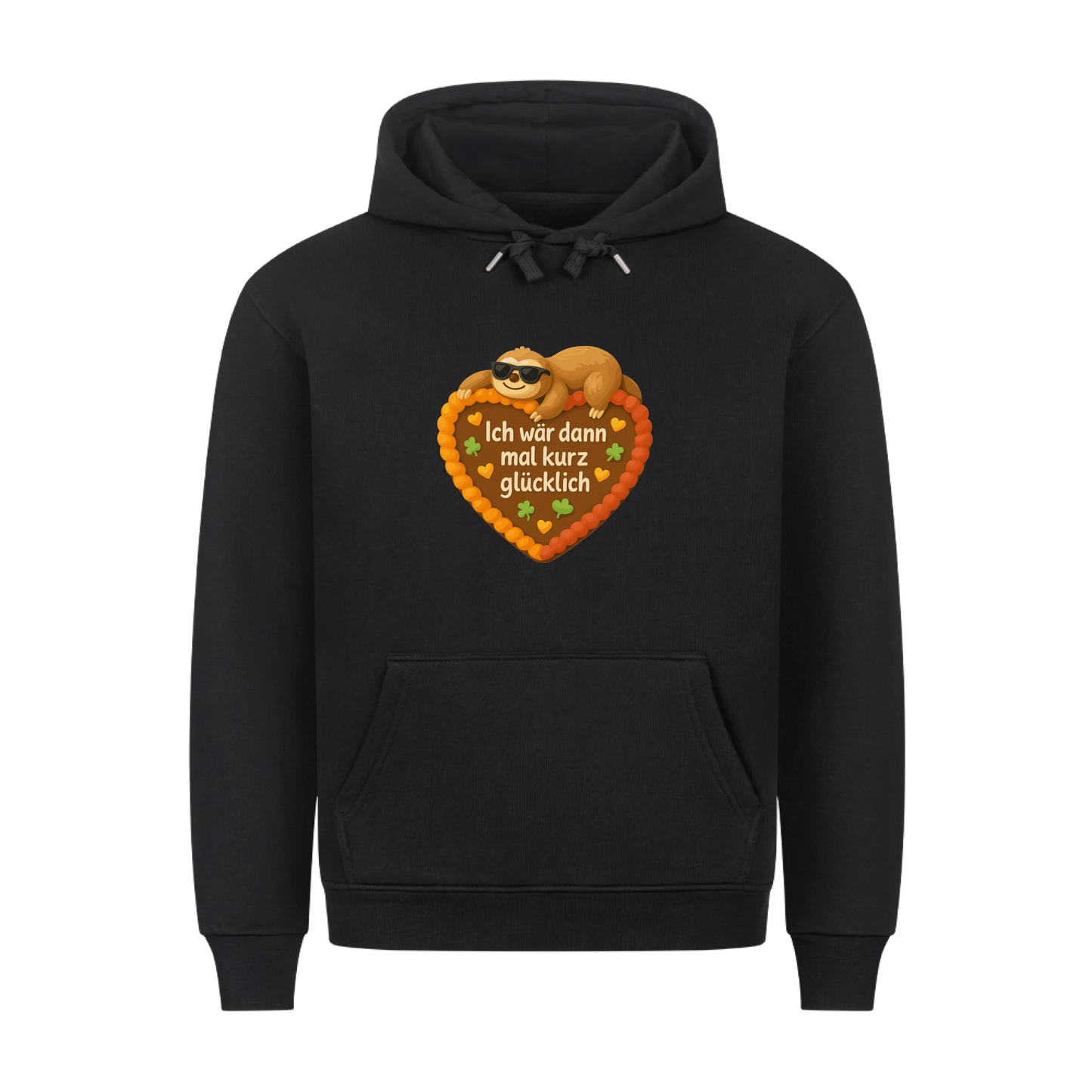 Hoodie Ich wär dann mal kurz glücklich