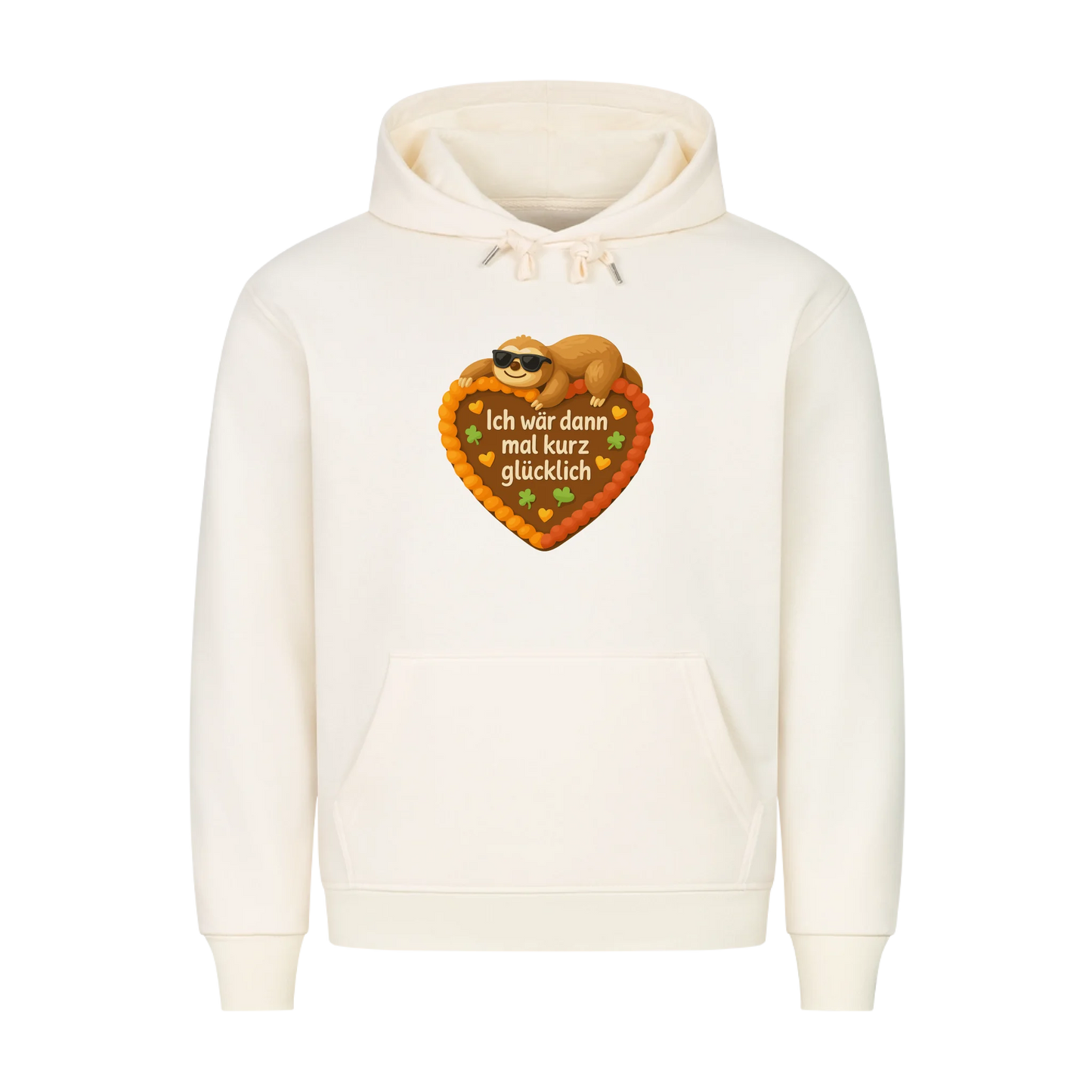 Hoodie Ich wär dann mal kurz glücklich