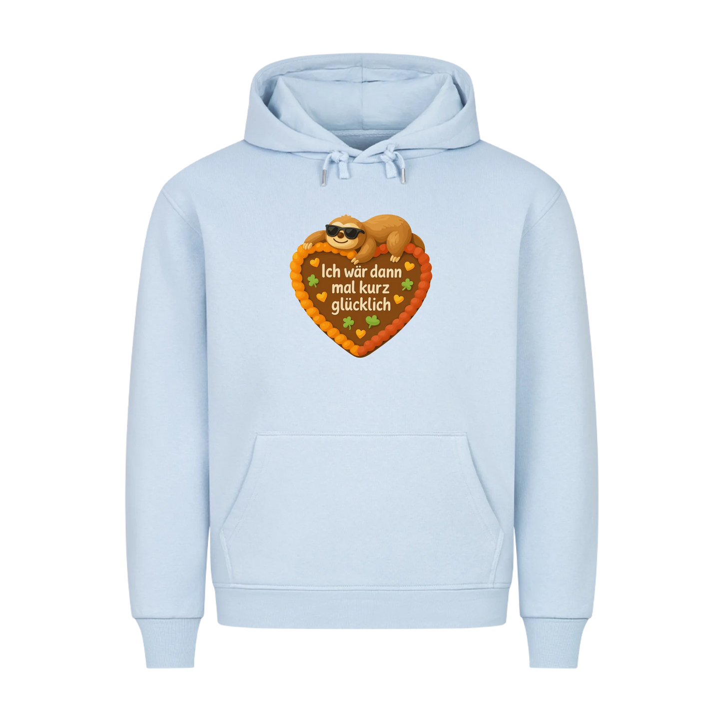 Hoodie Ich wär dann mal kurz glücklich